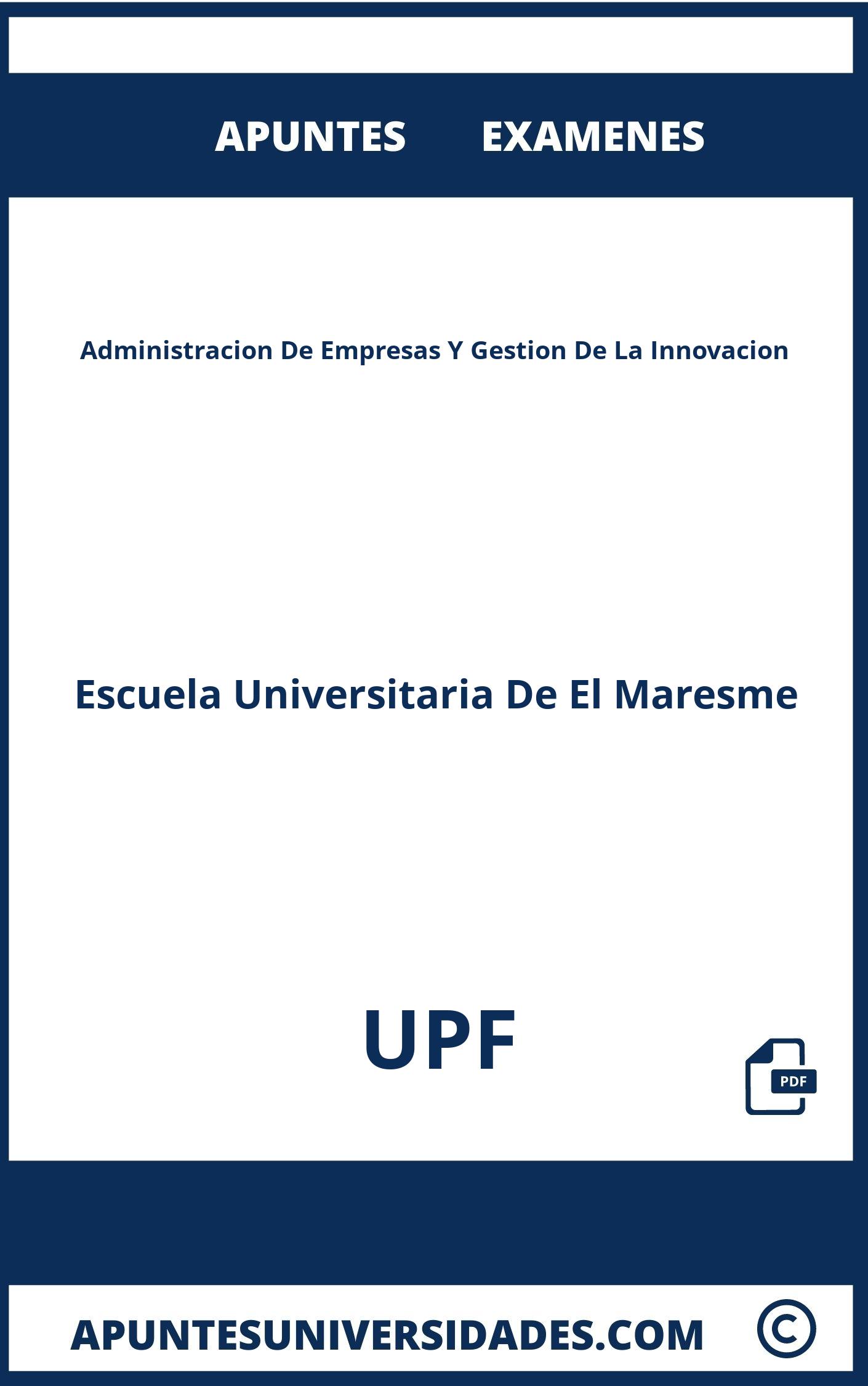 Apuntes Administracion De Empresas Y Gestion De La Innovacion UPF y Examenes