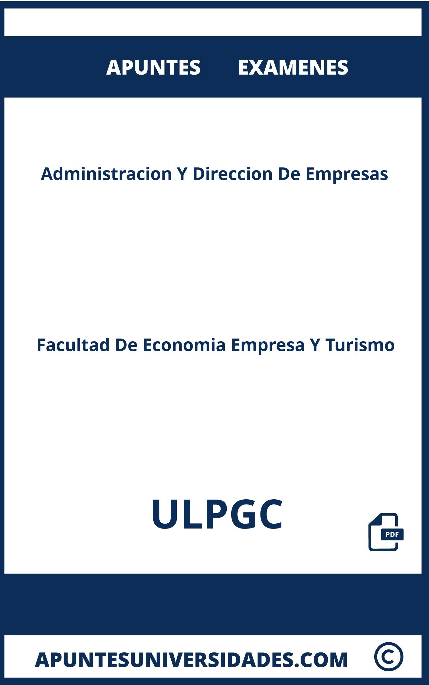 Examenes y Apuntes Administracion Y Direccion De Empresas ULPGC