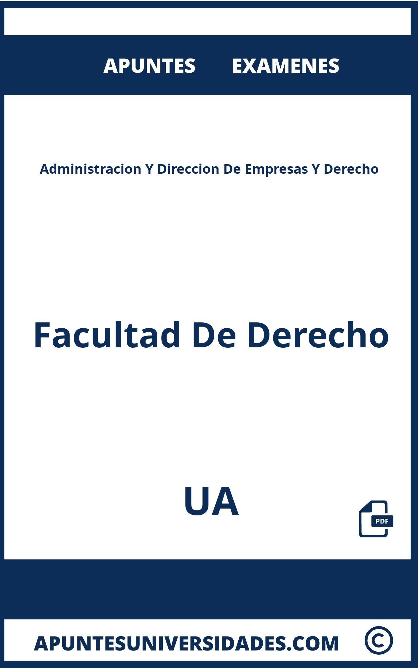 Examenes y Apuntes de Administracion Y Direccion De Empresas Y Derecho UA