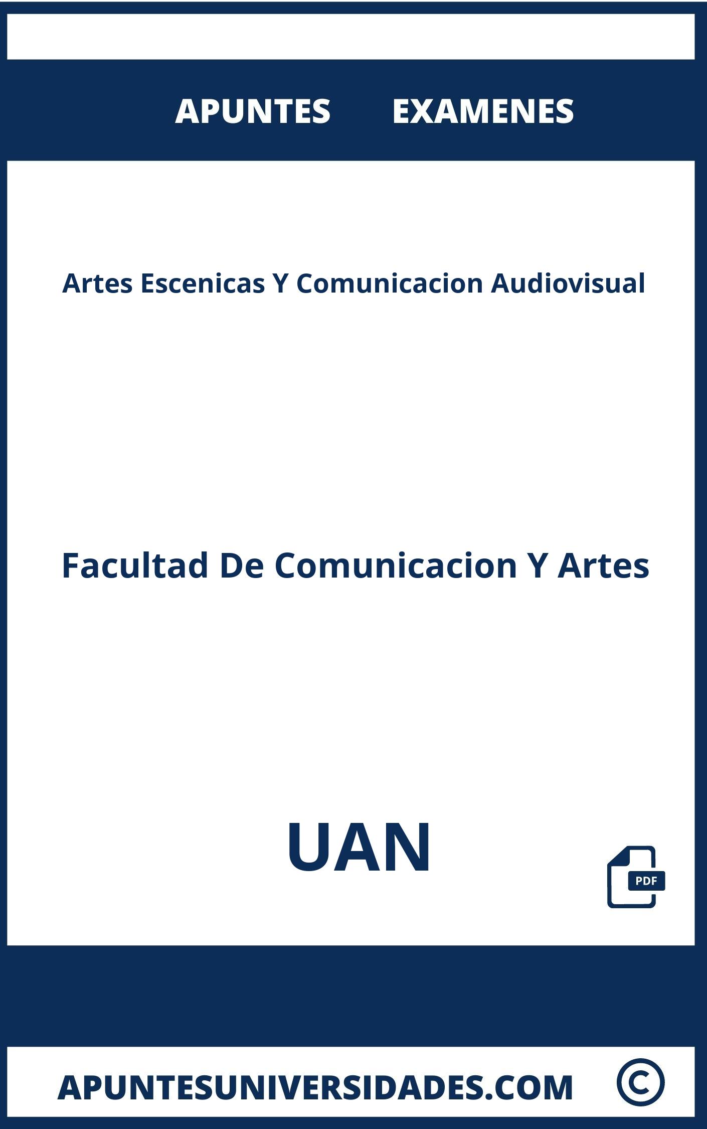 Apuntes Examenes Artes Escenicas Y Comunicacion Audiovisual UAN