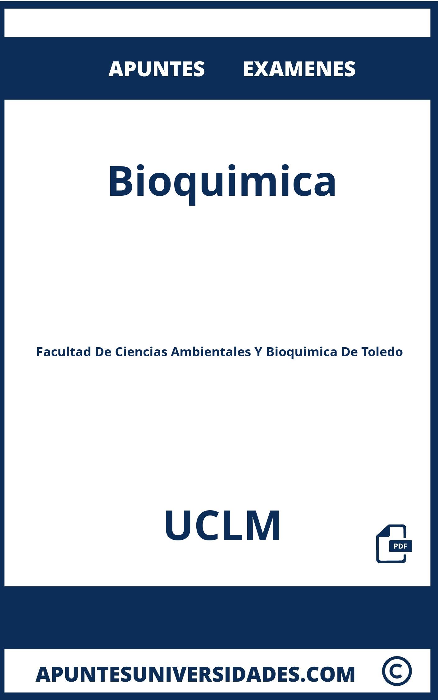 Examenes y Apuntes Bioquimica UCLM