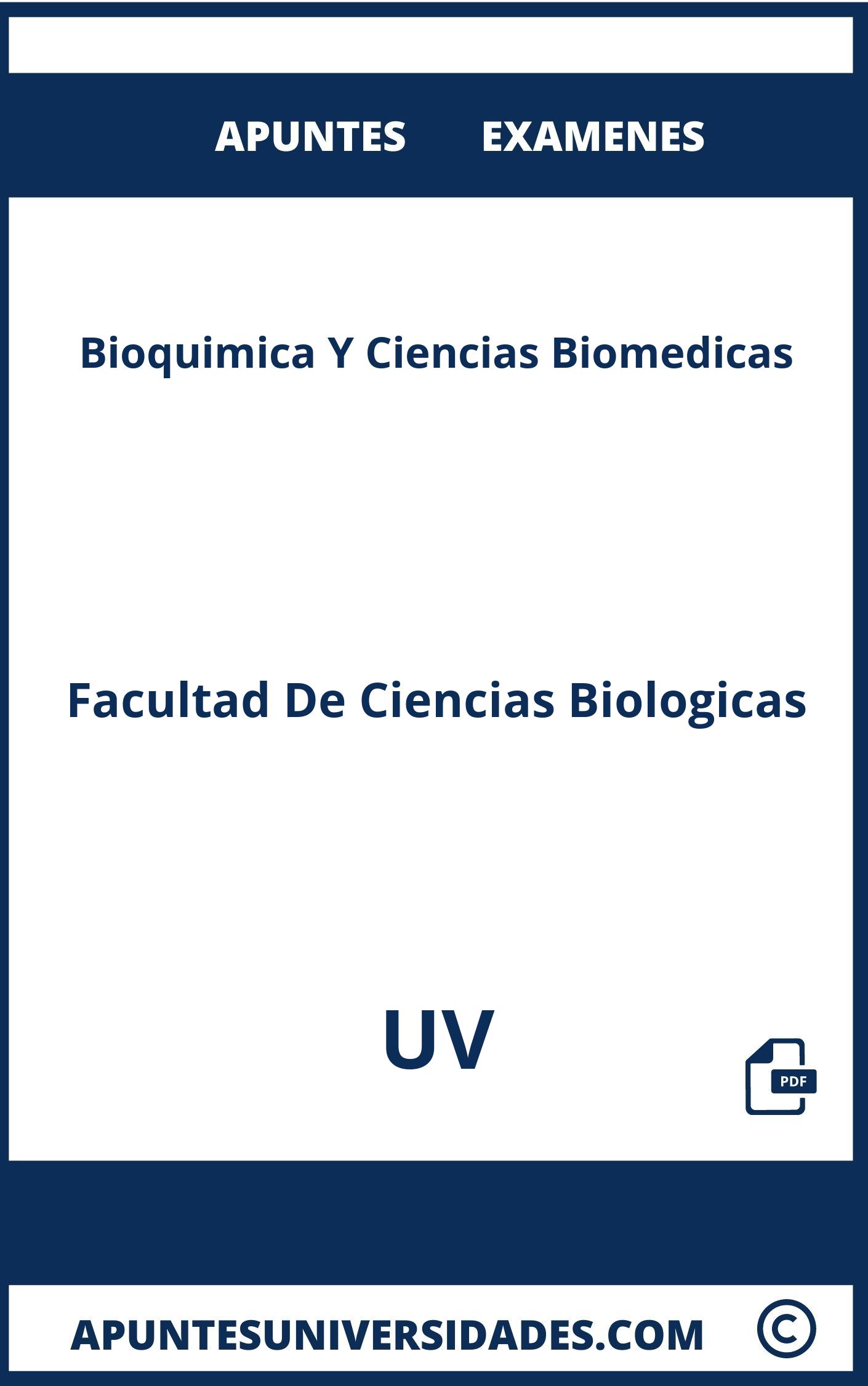 Bioquimica Y Ciencias Biomedicas UV Examenes Apuntes