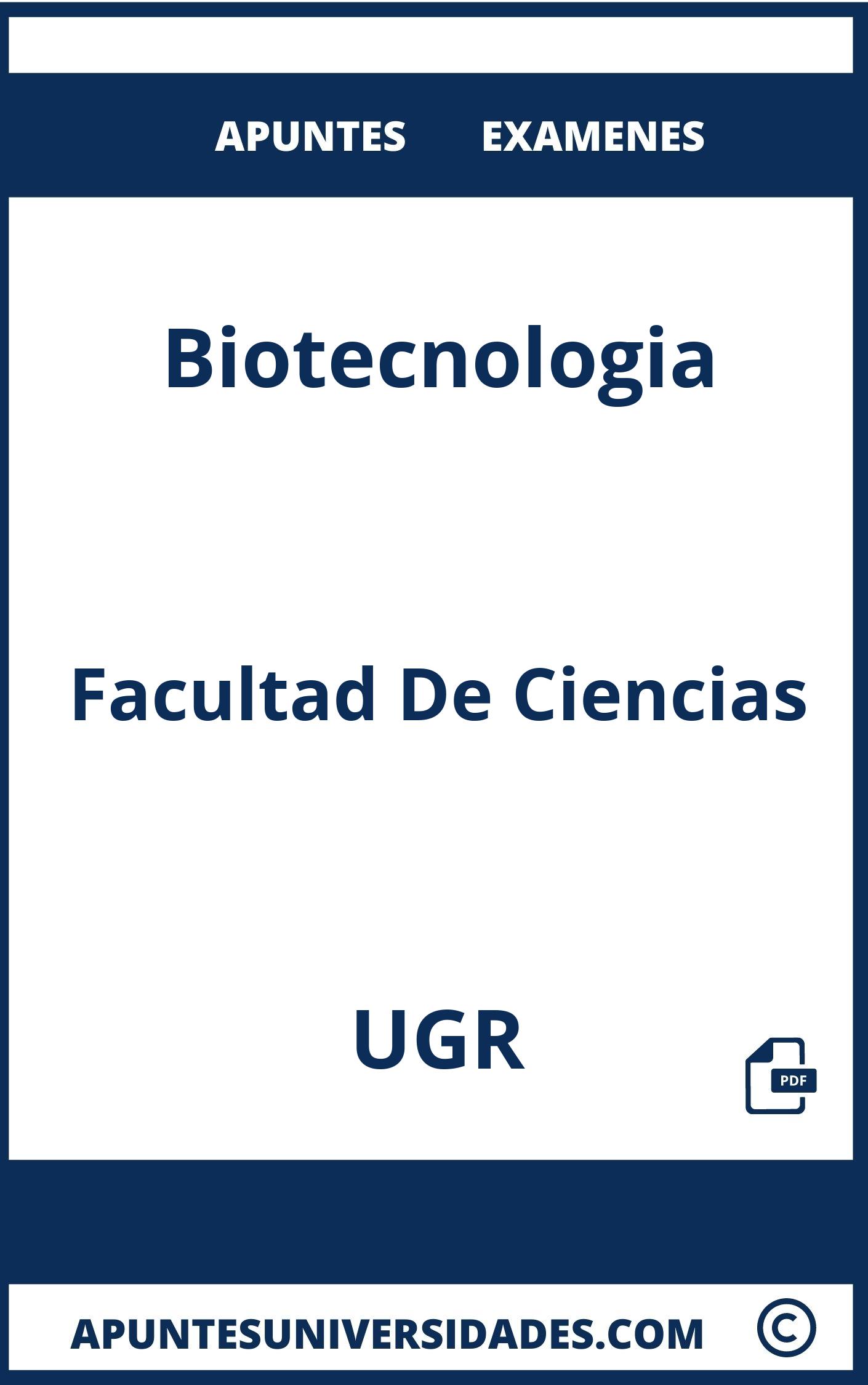 Apuntes y Examenes de Biotecnologia UGR