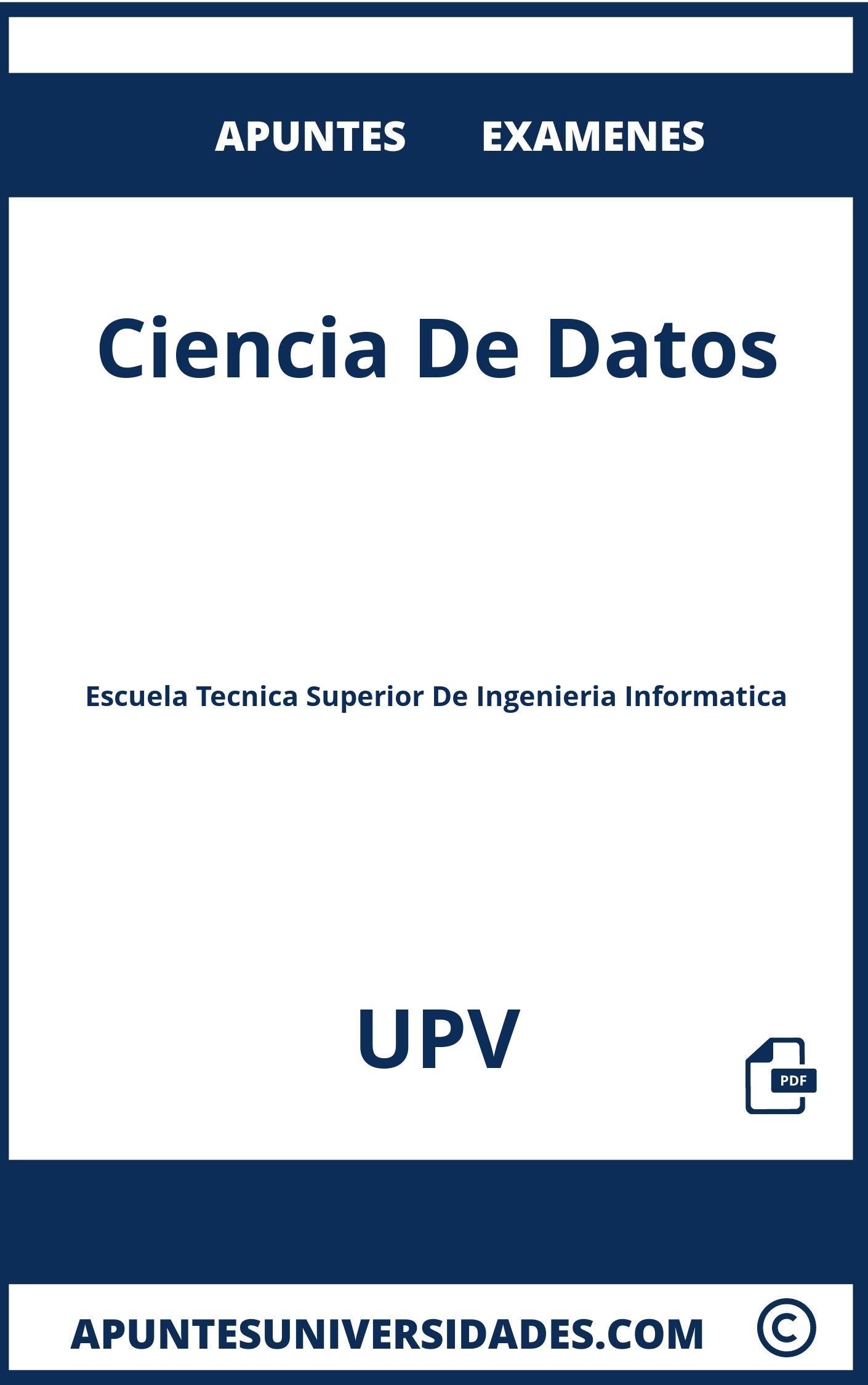 Examenes y Apuntes Ciencia De Datos UPV