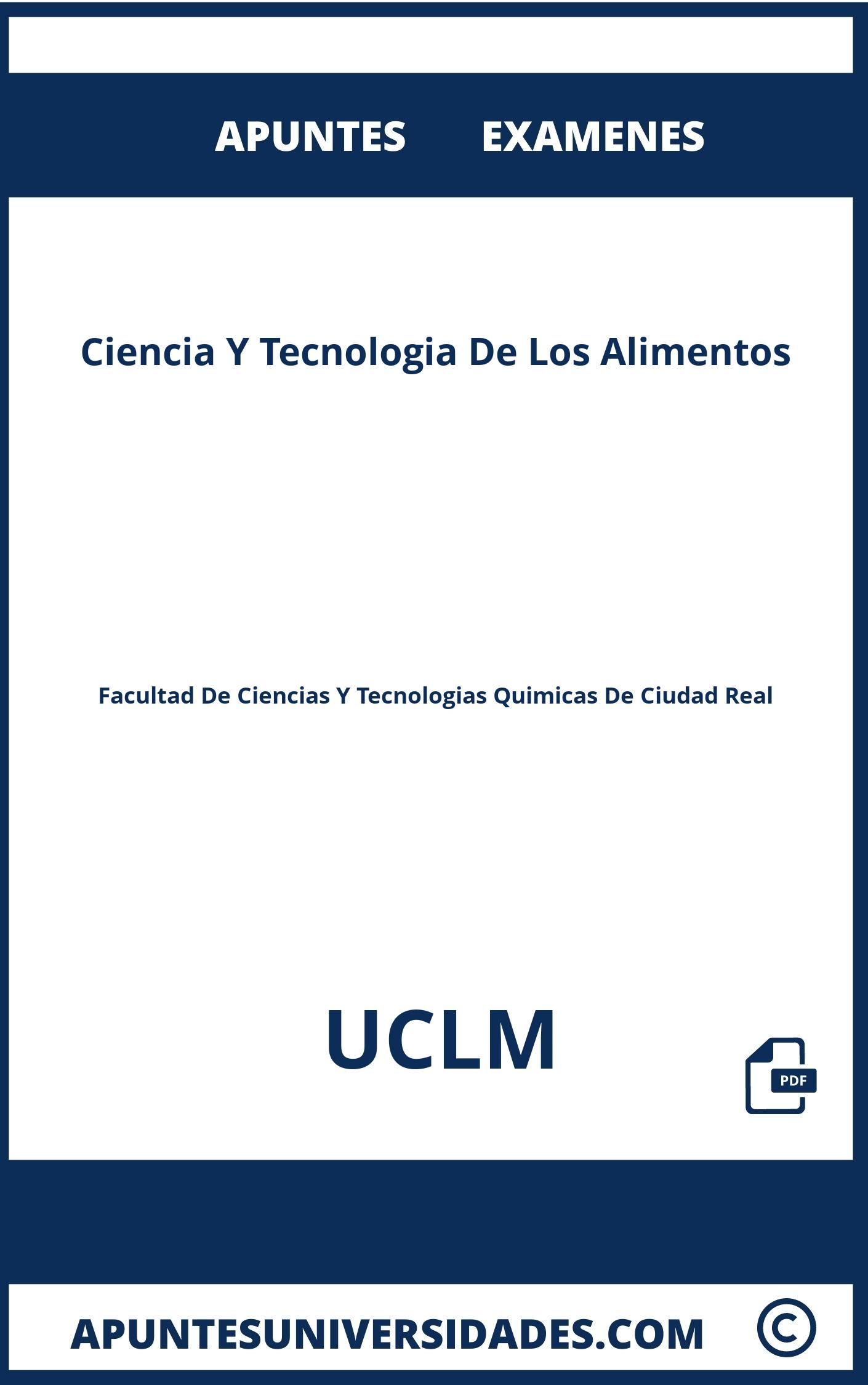 Apuntes y Examenes Ciencia Y Tecnologia De Los Alimentos UCLM