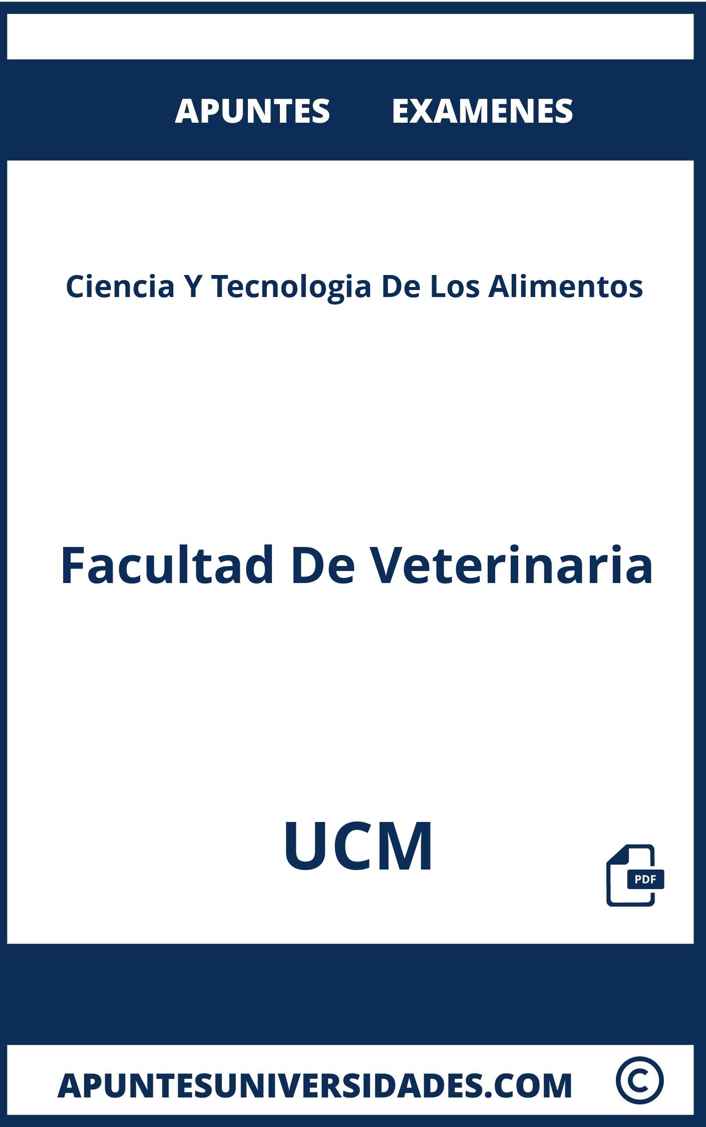 Examenes y Apuntes de Ciencia Y Tecnologia De Los Alimentos UCM