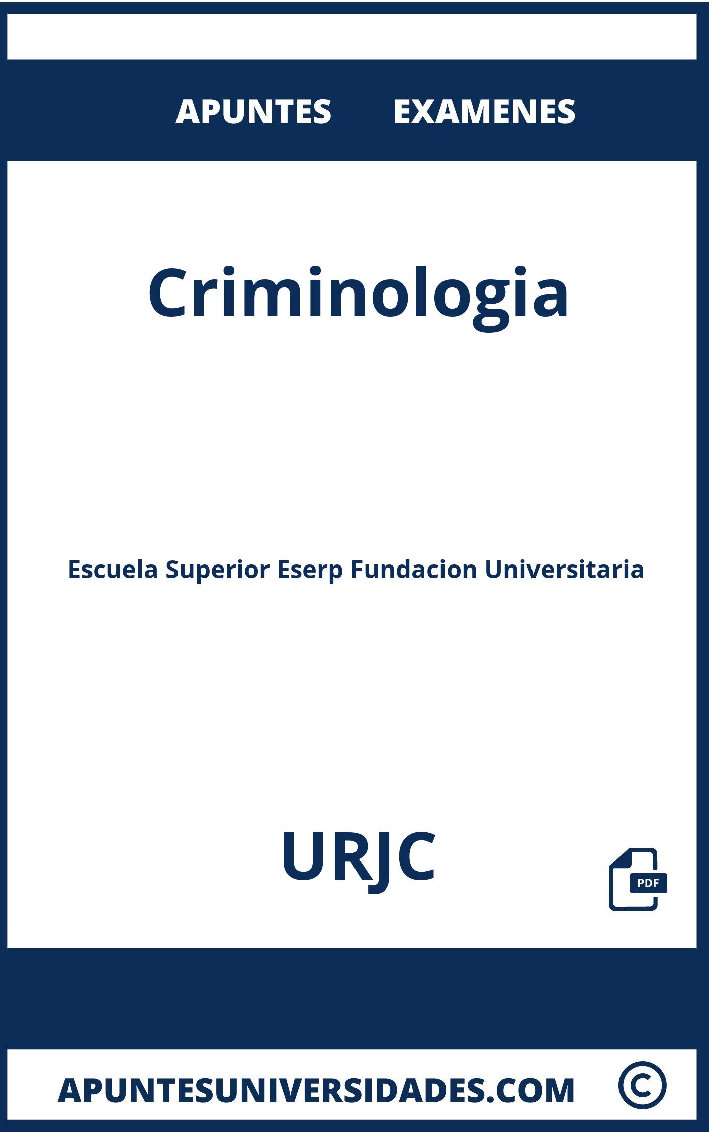 Examenes y Apuntes Criminologia URJC