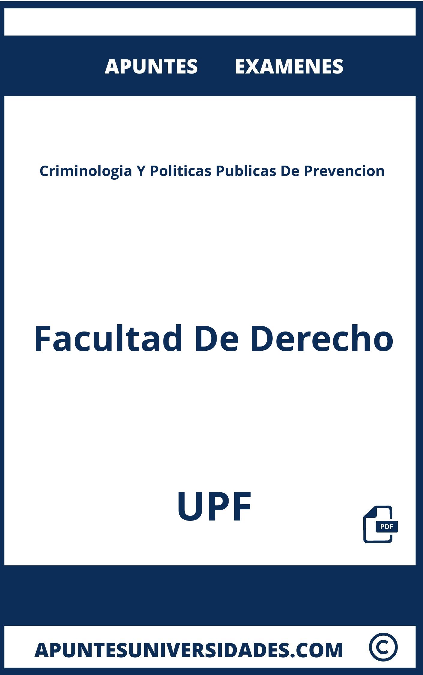 Apuntes Criminologia Y Politicas Publicas De Prevencion UPF y Examenes