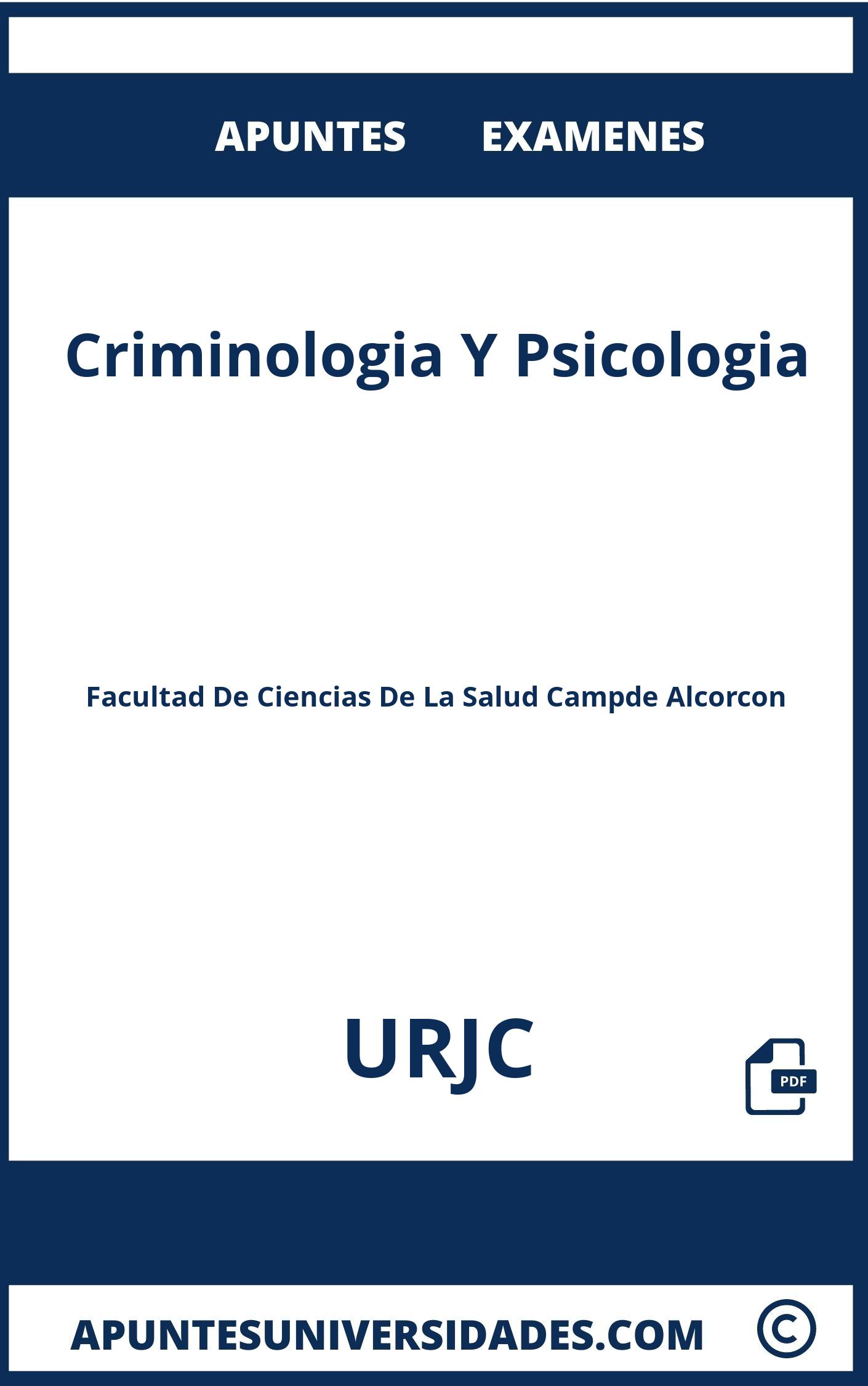 Apuntes Examenes Criminologia Y Psicologia URJC