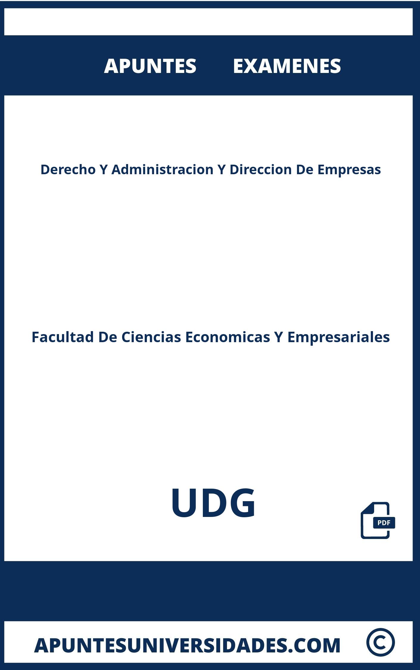 Apuntes y Examenes Derecho Y Administracion Y Direccion De Empresas UDG