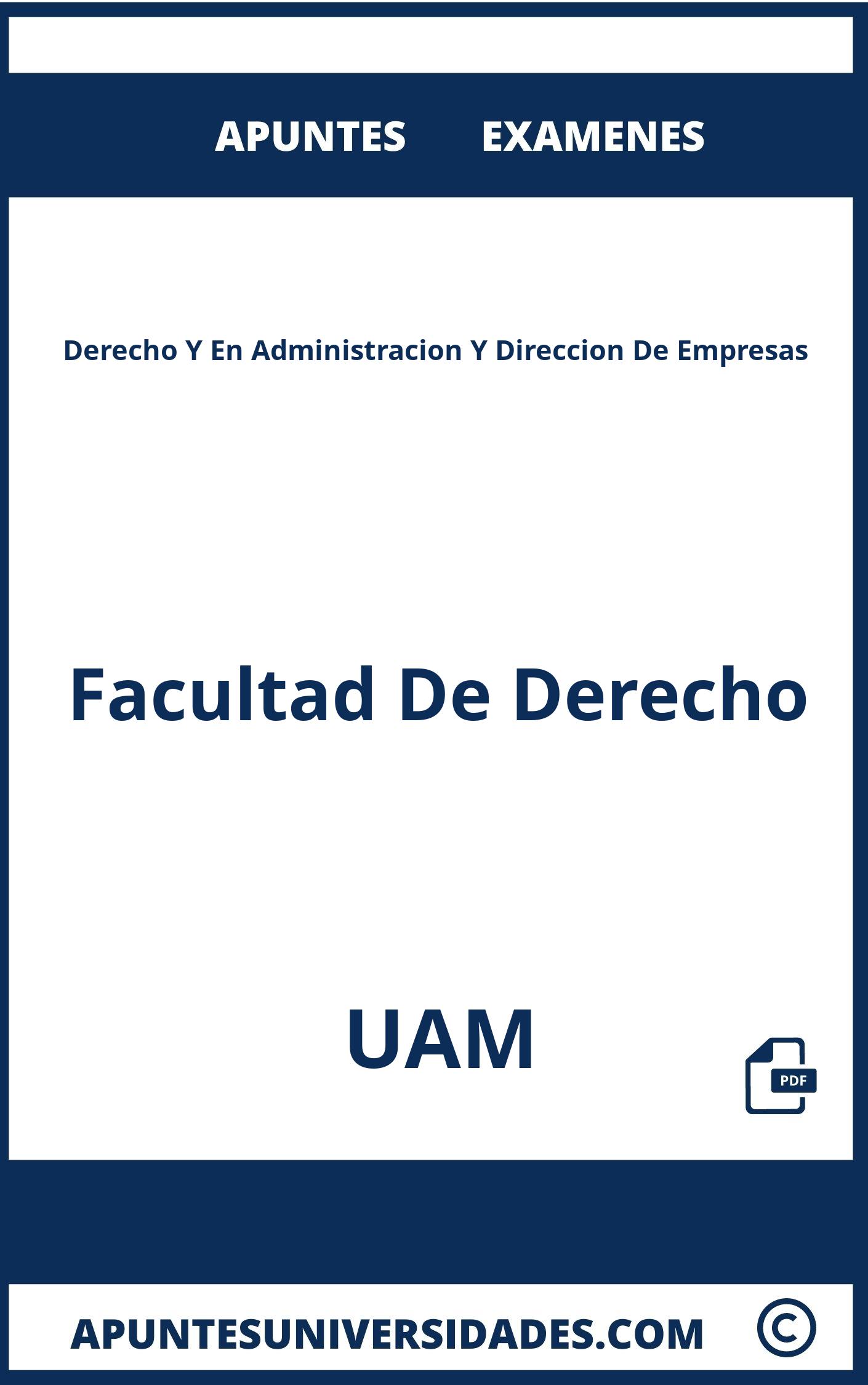 Apuntes y Examenes de Derecho Y En Administracion Y Direccion De Empresas UAM