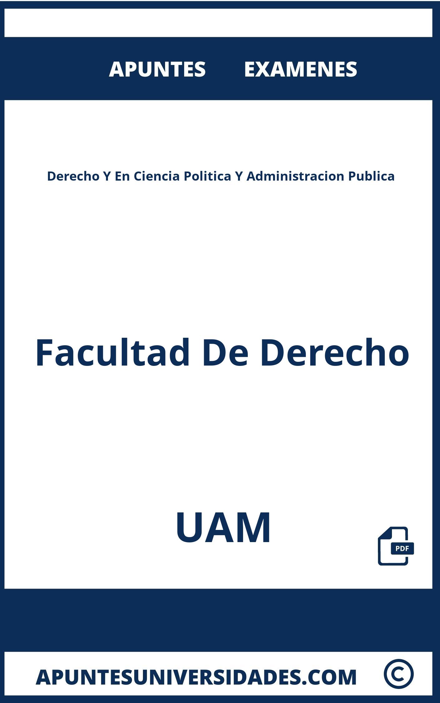 Examenes Apuntes Derecho Y En Ciencia Politica Y Administracion Publica UAM