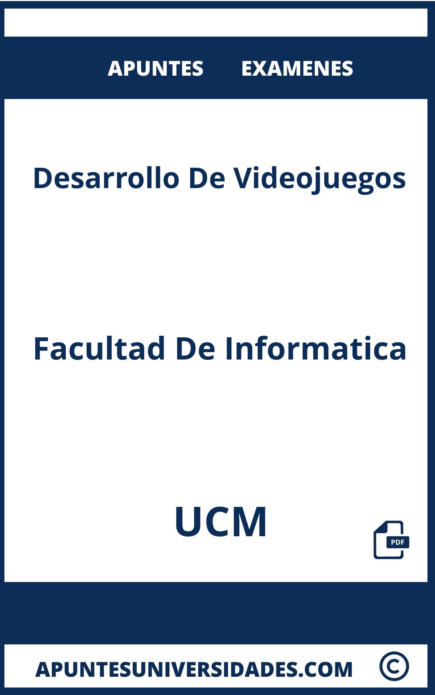Apuntes y Examenes Desarrollo De Videojuegos UCM