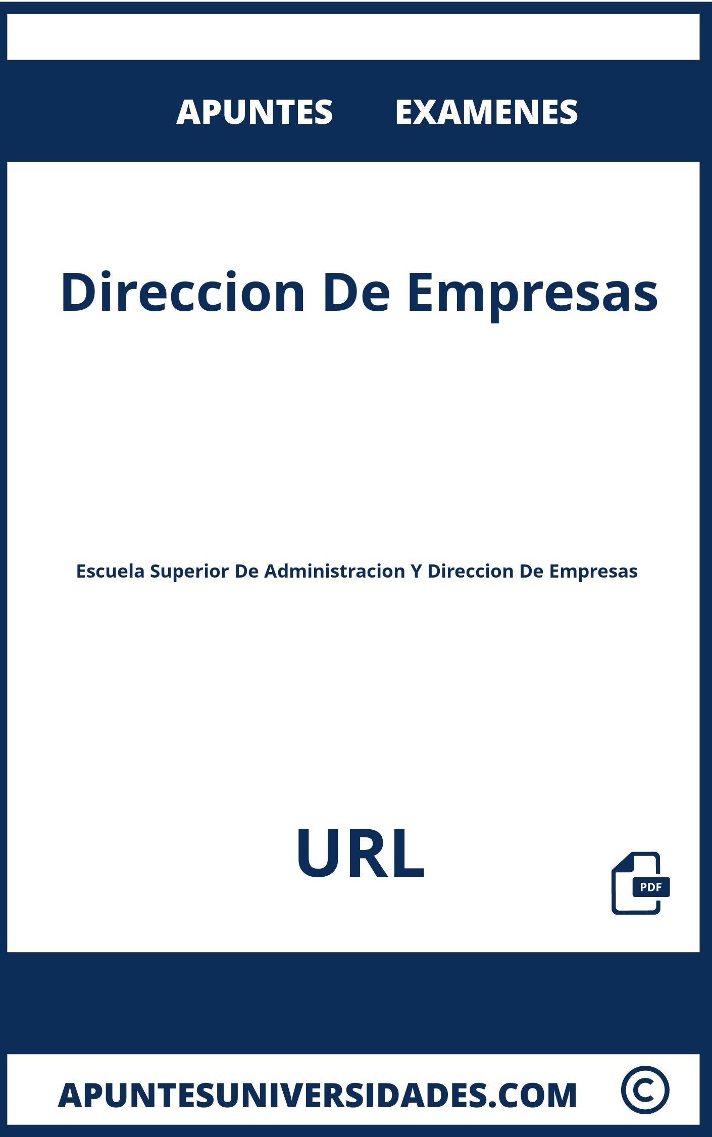 Examenes y Apuntes de Direccion De Empresas URL