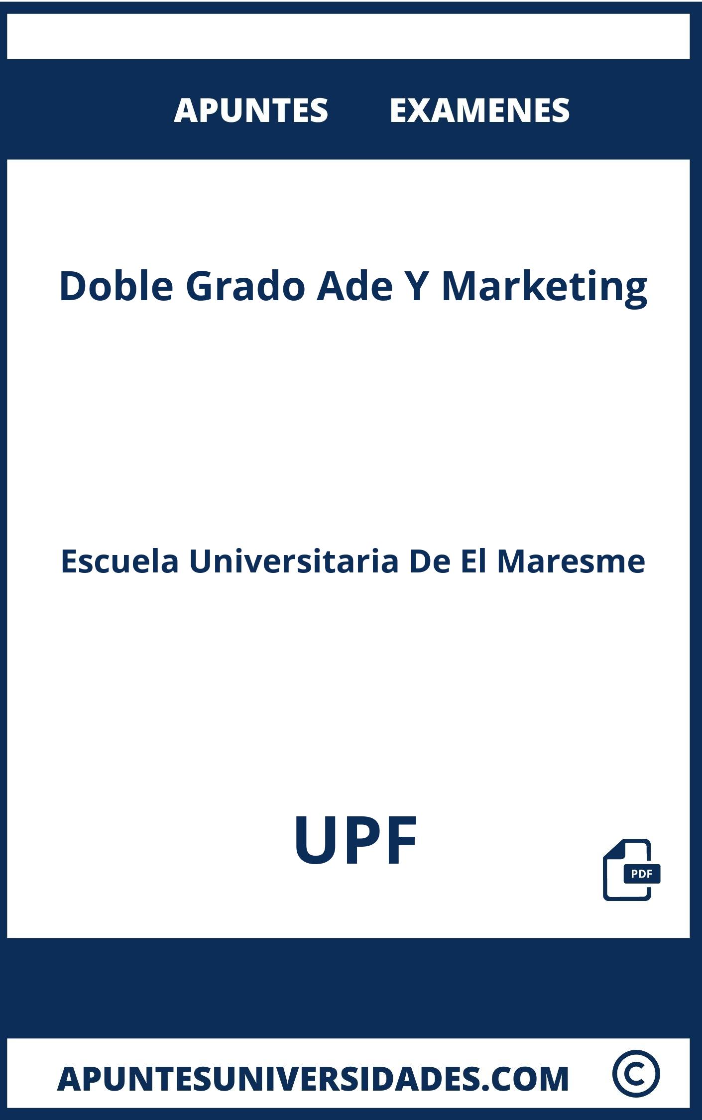 Examenes y Apuntes Doble Grado Ade Y Marketing UPF