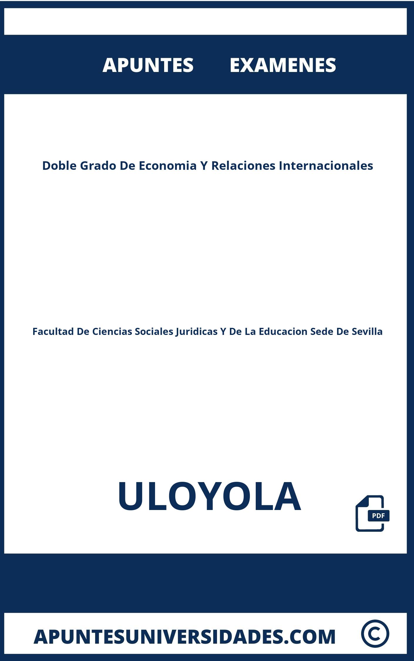 Examenes Apuntes Doble Grado De Economia Y Relaciones Internacionales ULOYOLA