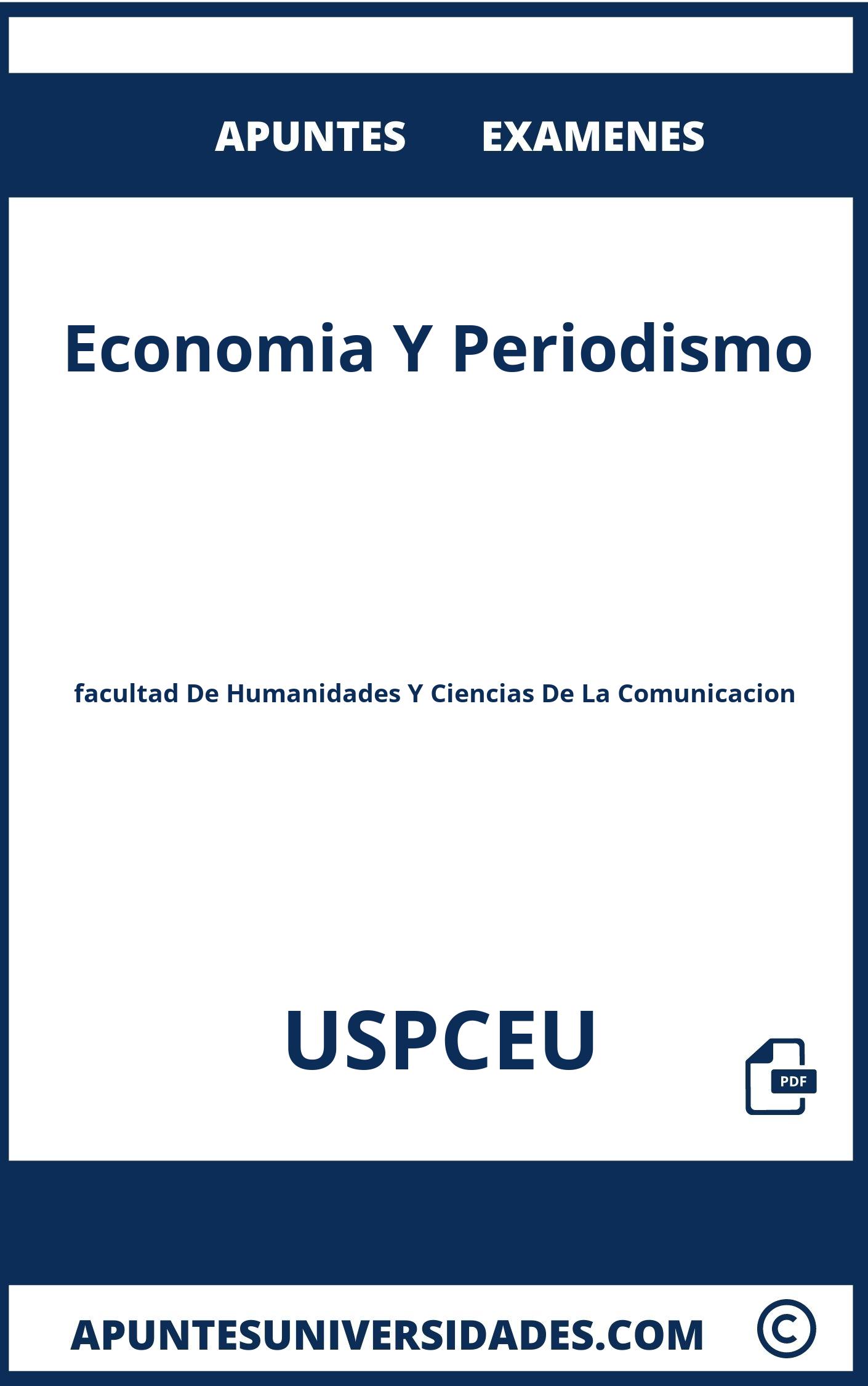 Examenes Apuntes Economia Y Periodismo USPCEU