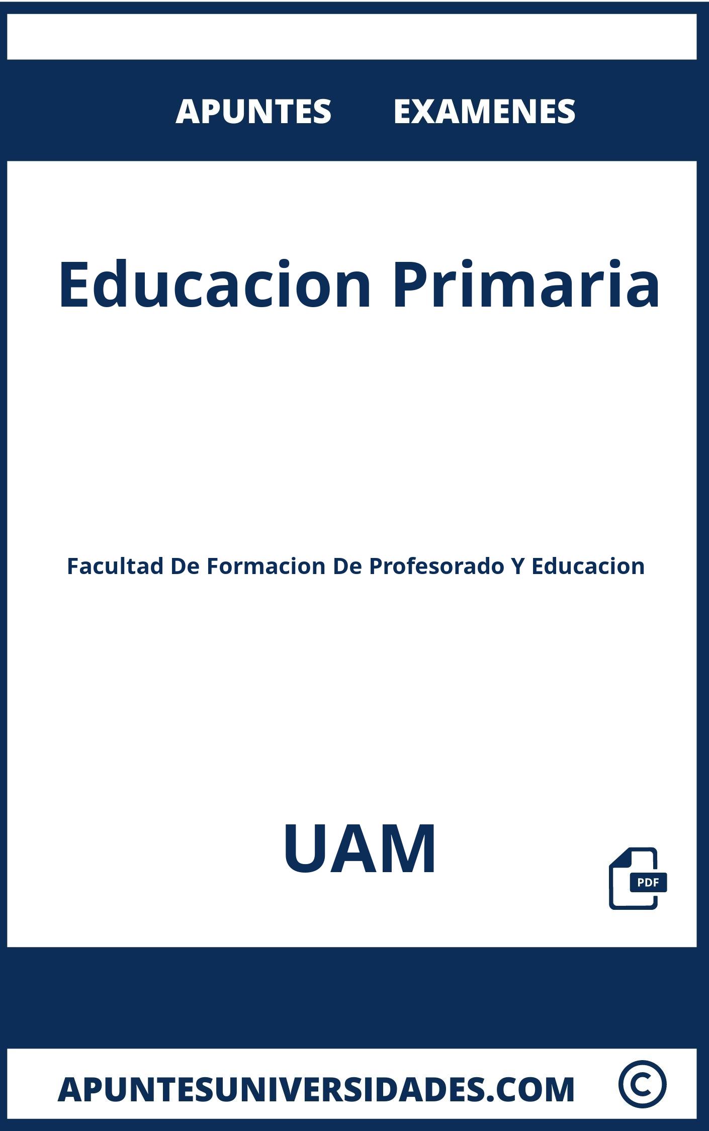 Examenes Apuntes Educacion Primaria UAM