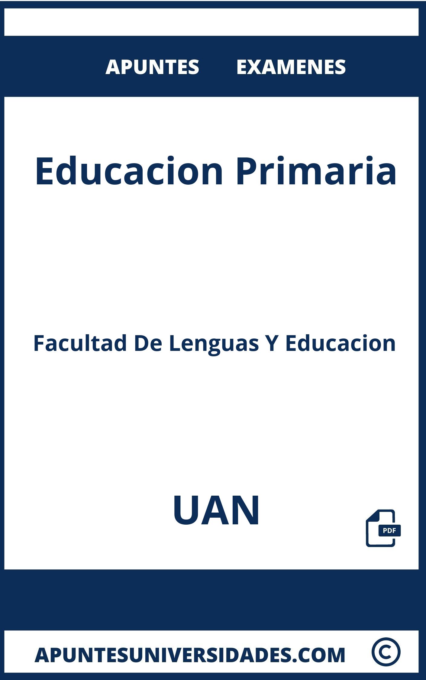 Examenes Apuntes Educacion Primaria UAN