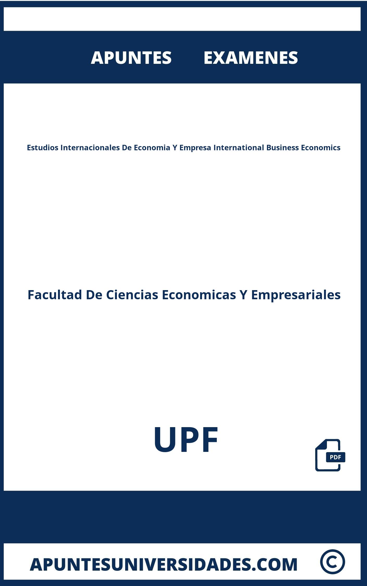 Apuntes y Examenes de Estudios Internacionales De Economia Y Empresa International Business Economics UPF