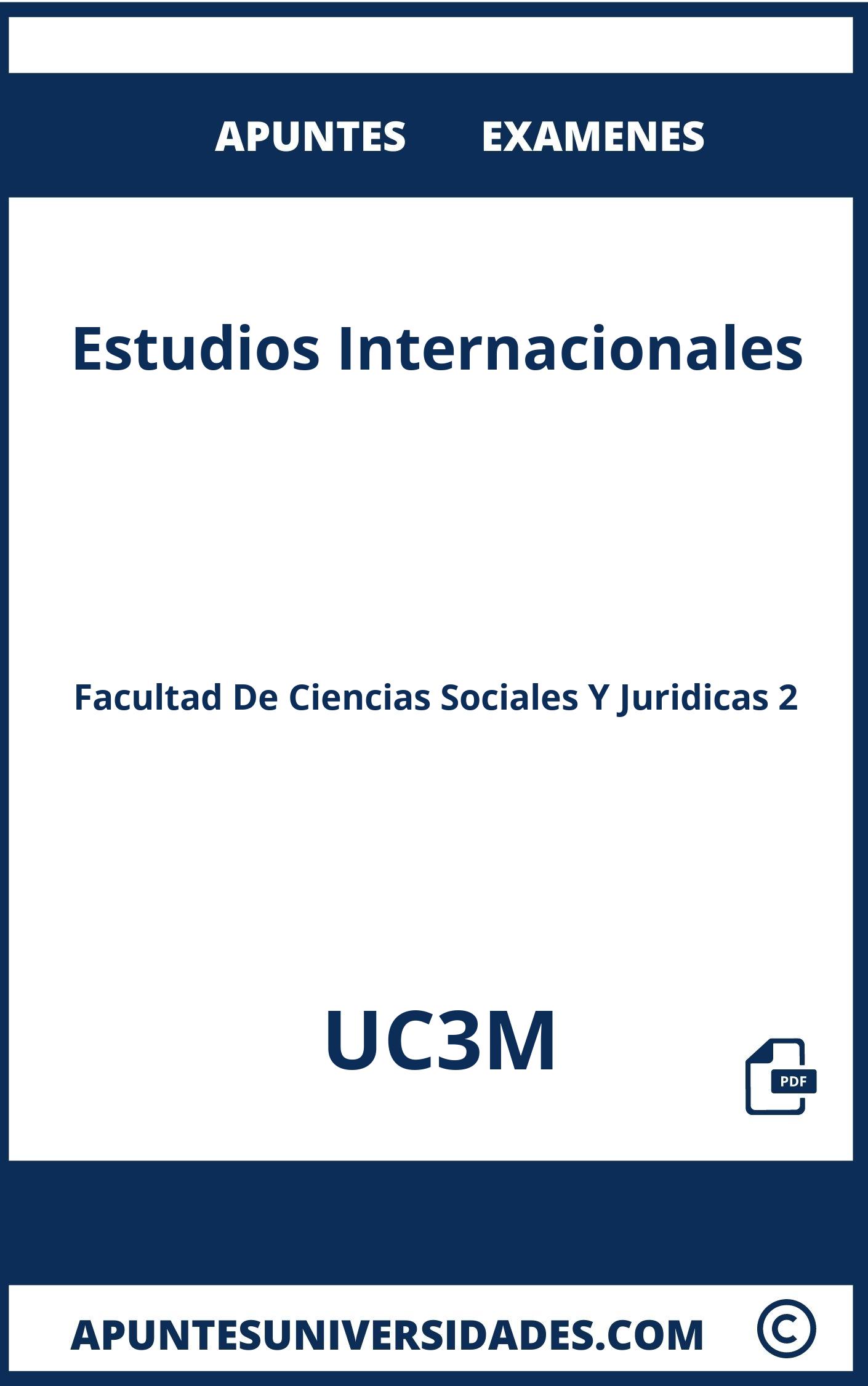 Apuntes Examenes Estudios Internacionales UC3M