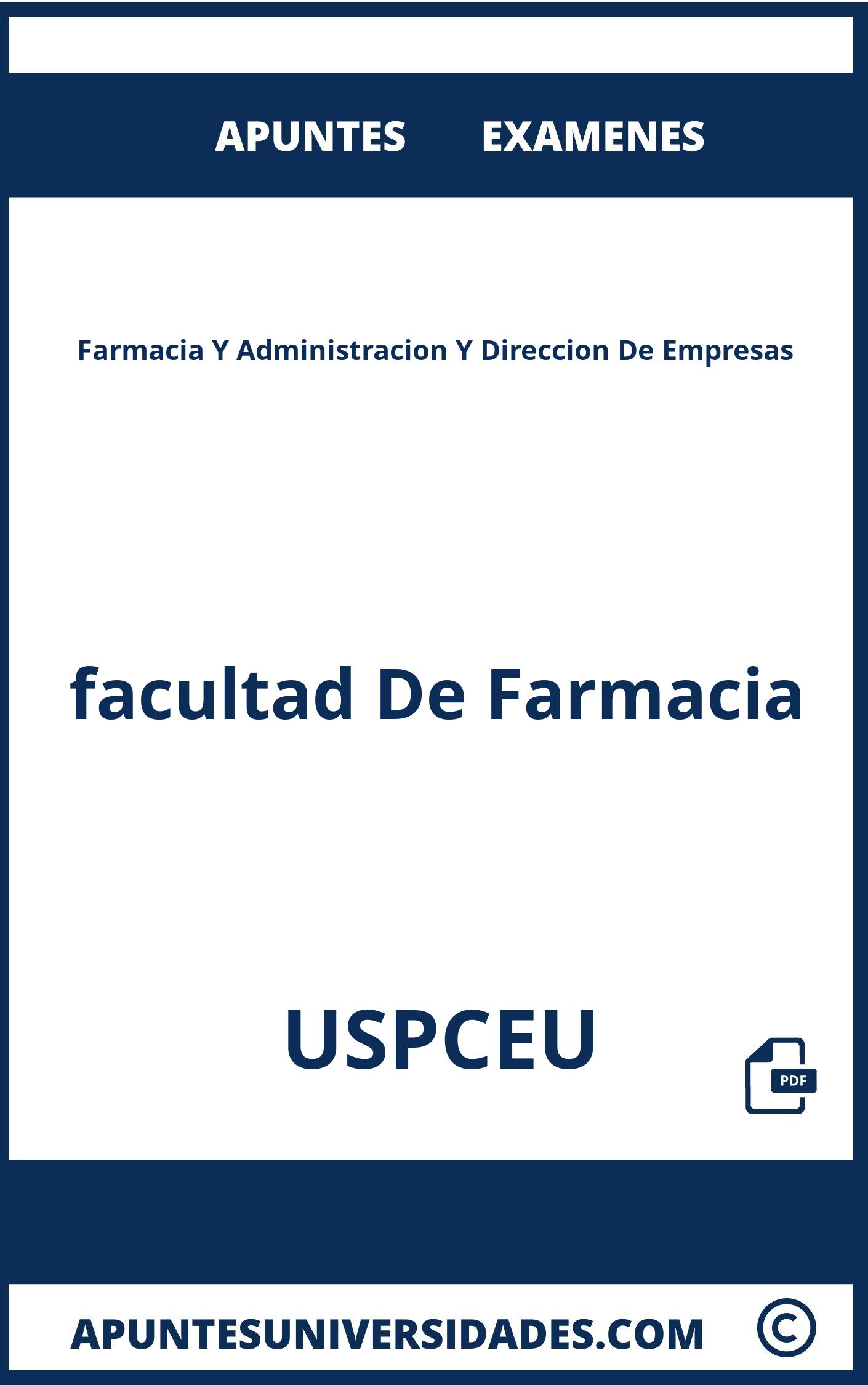 Examenes Apuntes Farmacia Y Administracion Y Direccion De Empresas USPCEU