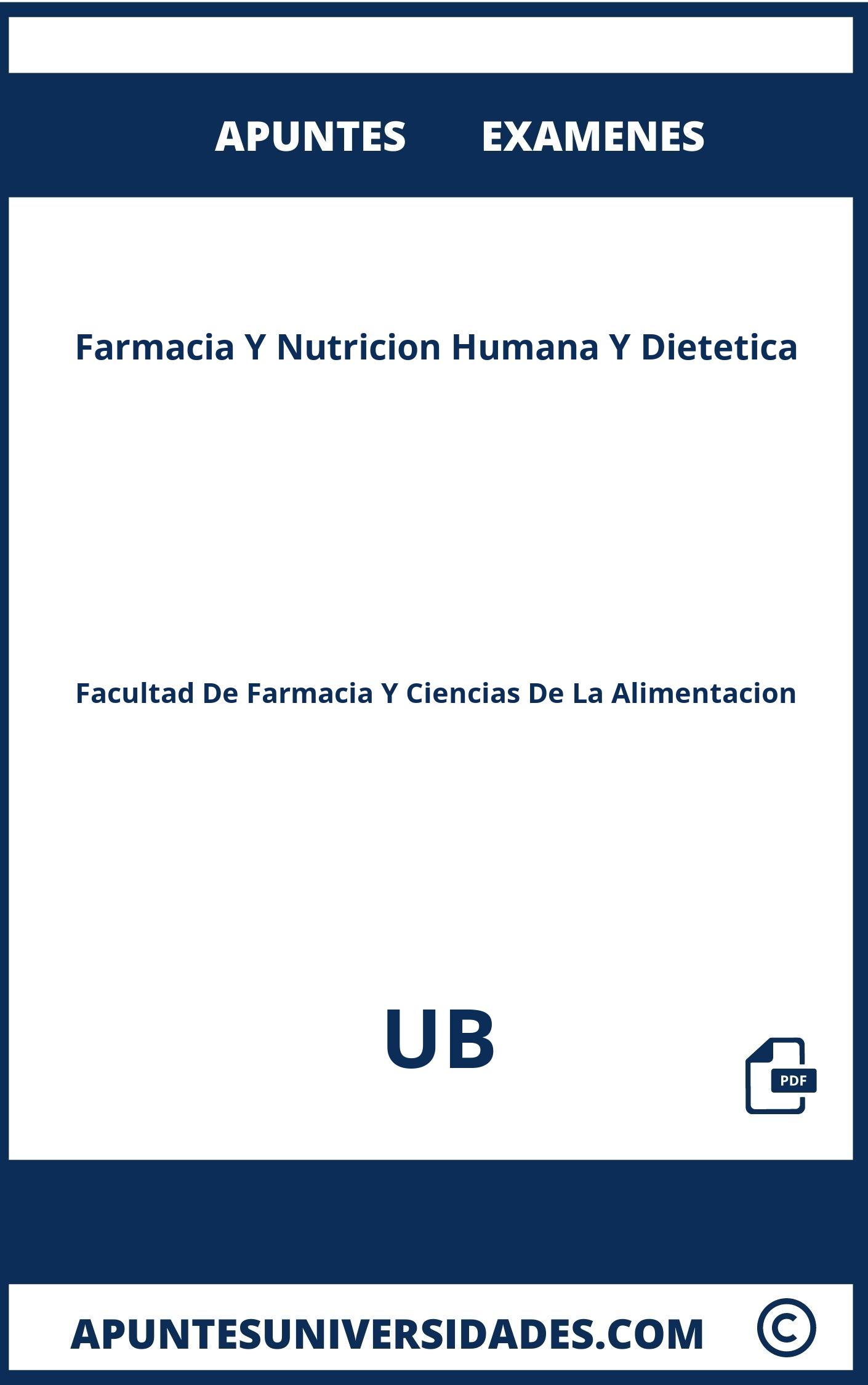 Farmacia Y Nutricion Humana Y Dietetica UB Examenes Apuntes