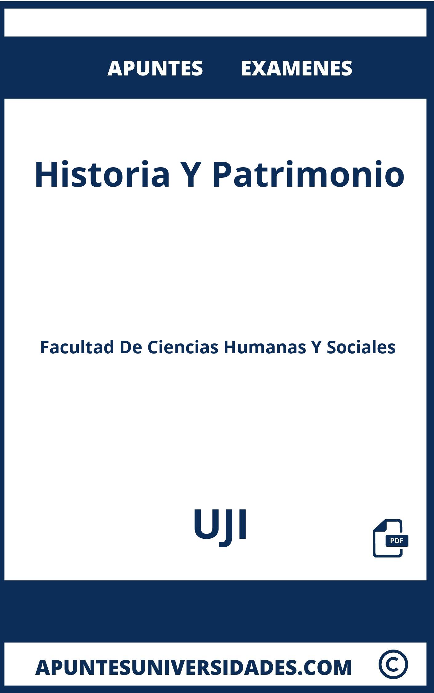 Apuntes y Examenes Historia Y Patrimonio UJI