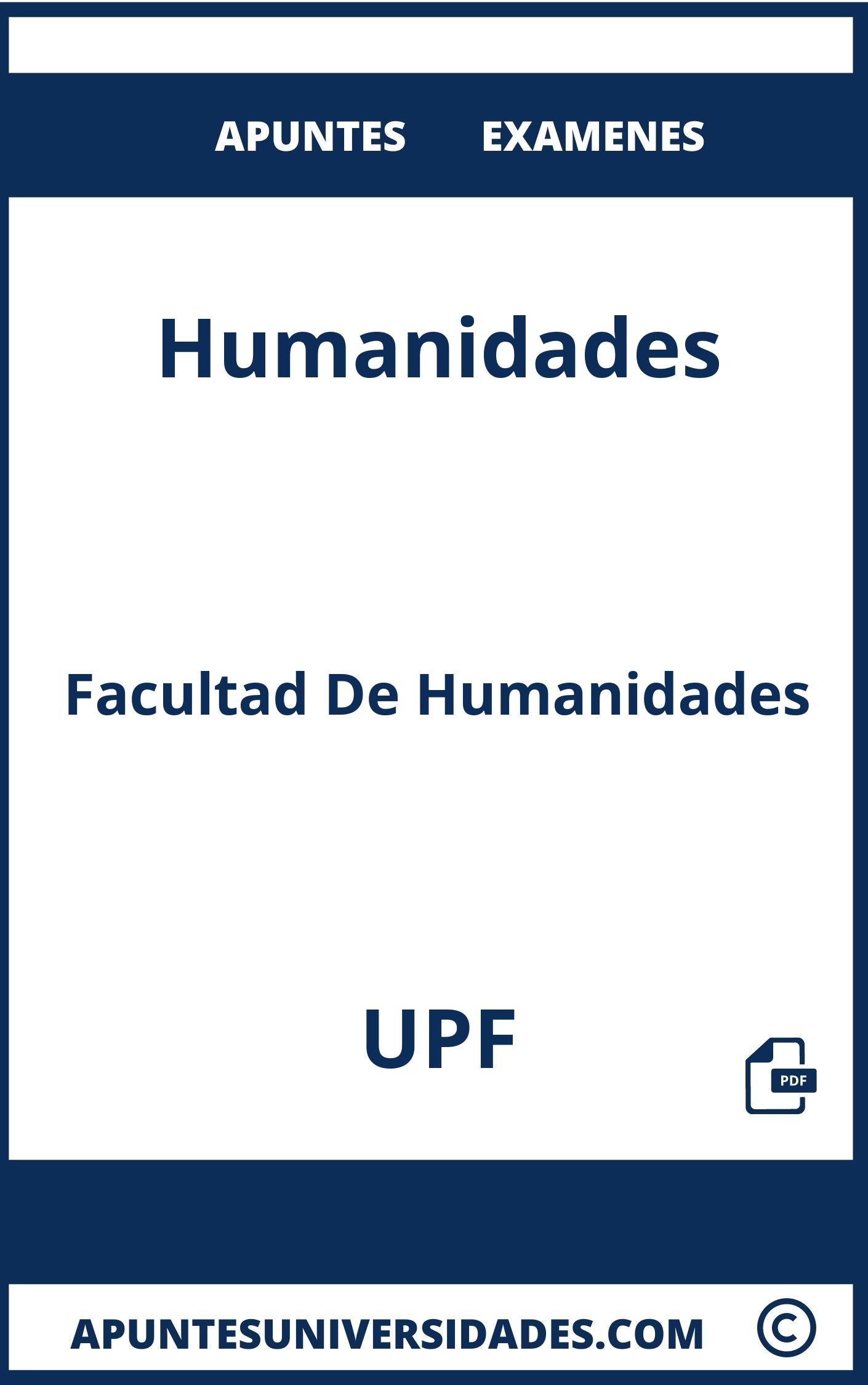 Apuntes Humanidades UPF y Examenes