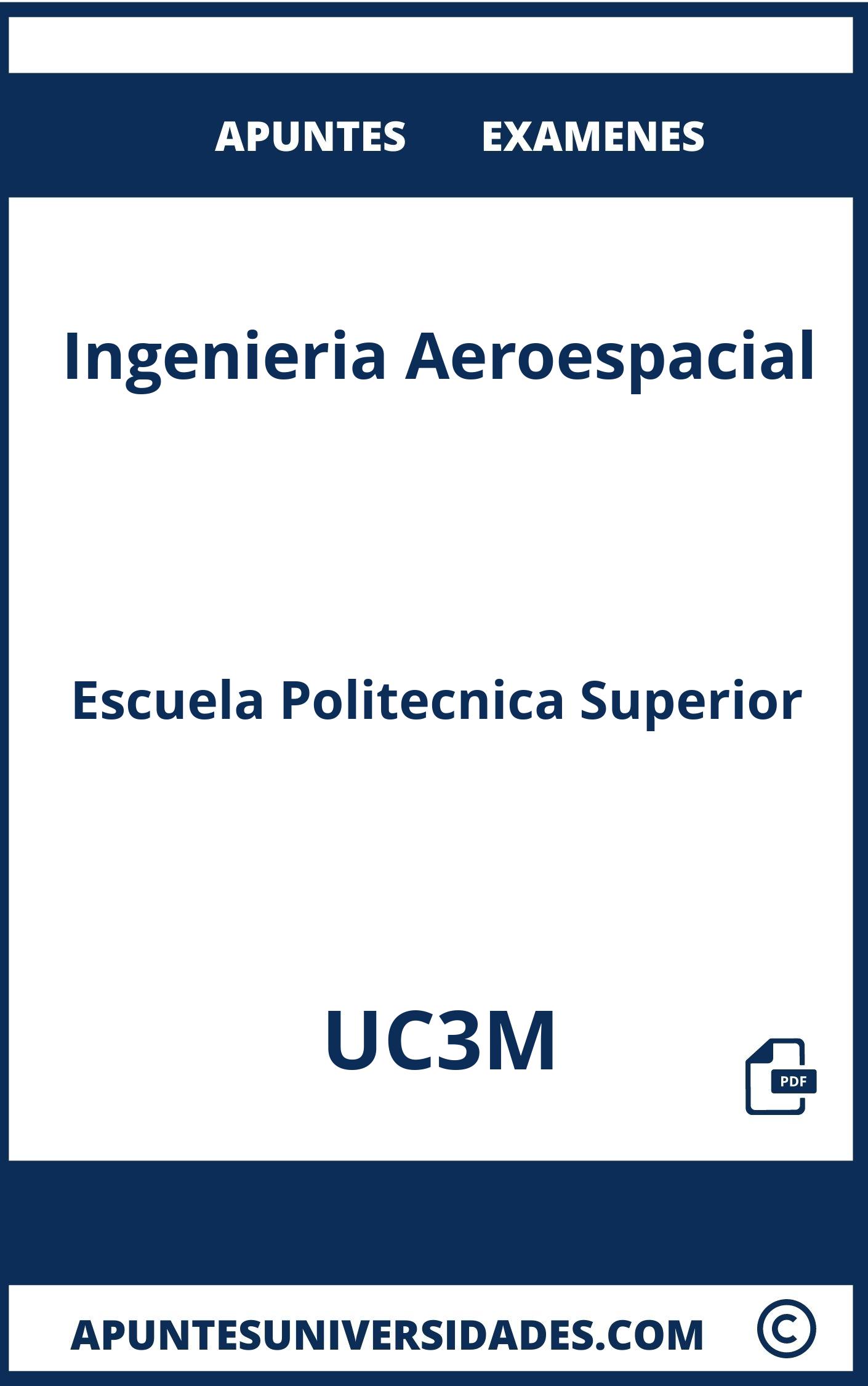 Examenes Apuntes Ingenieria Aeroespacial UC3M