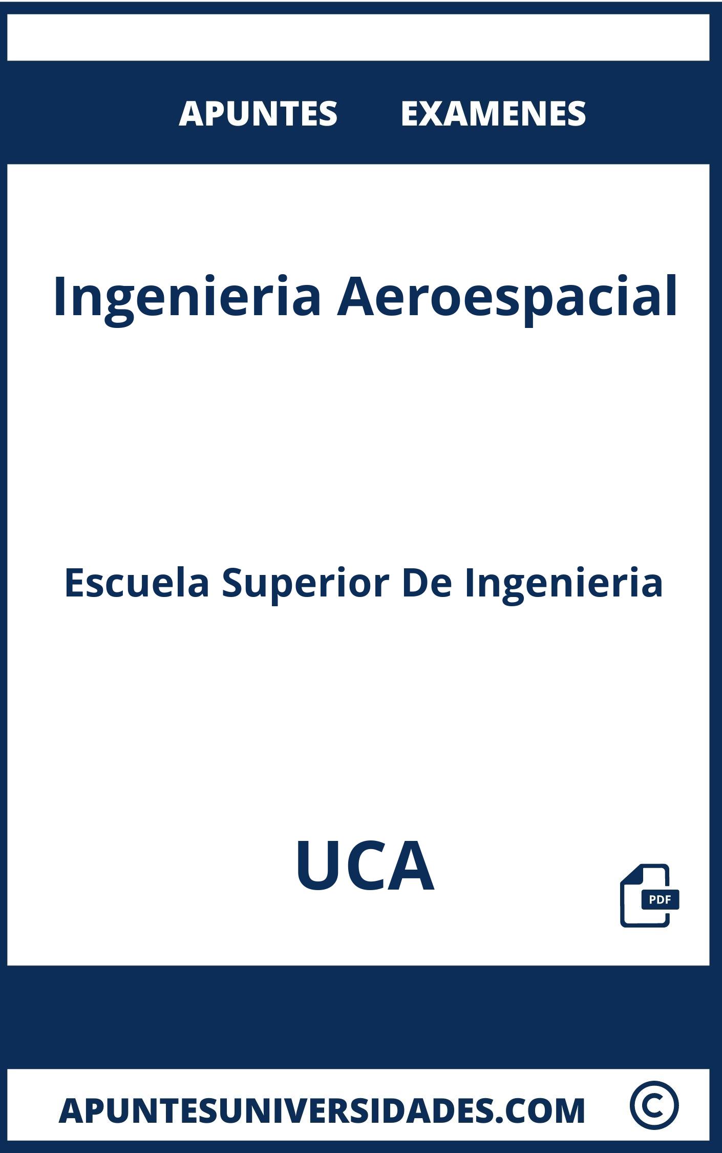 Apuntes Examenes Ingenieria Aeroespacial UCA