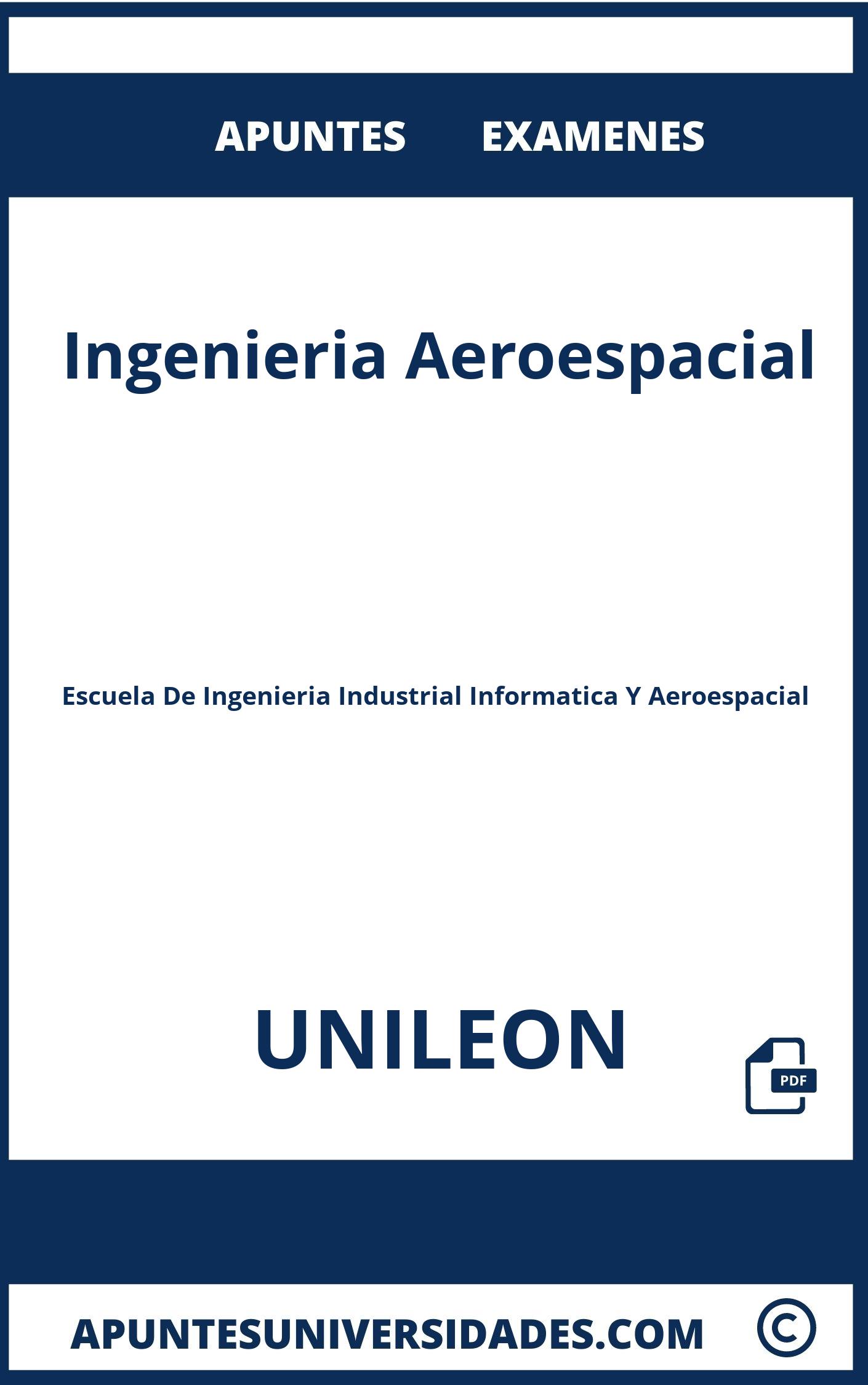 Apuntes Examenes Ingenieria Aeroespacial UNILEON