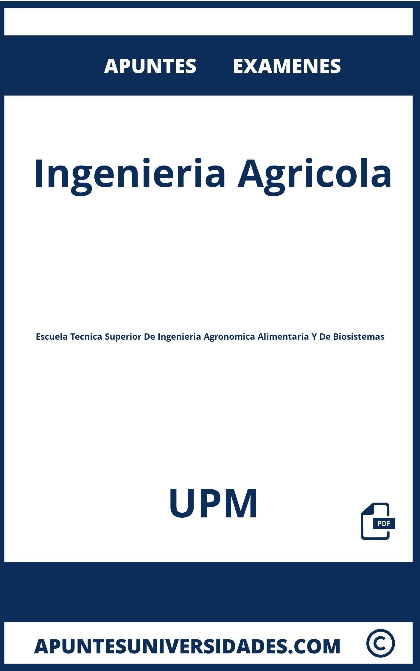 Examenes y Apuntes Ingenieria Agricola UPM