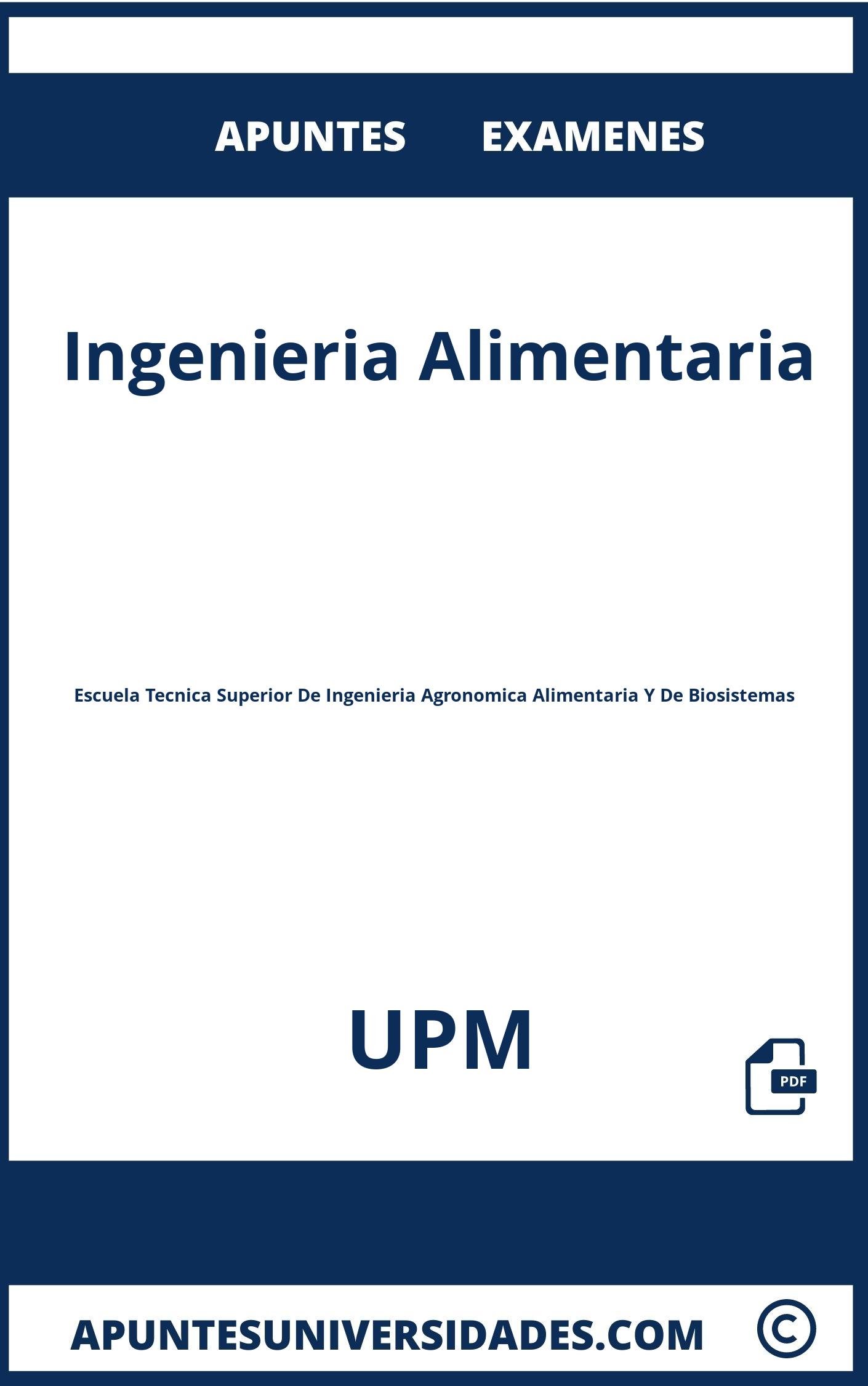 Examenes y Apuntes Ingenieria Alimentaria UPM