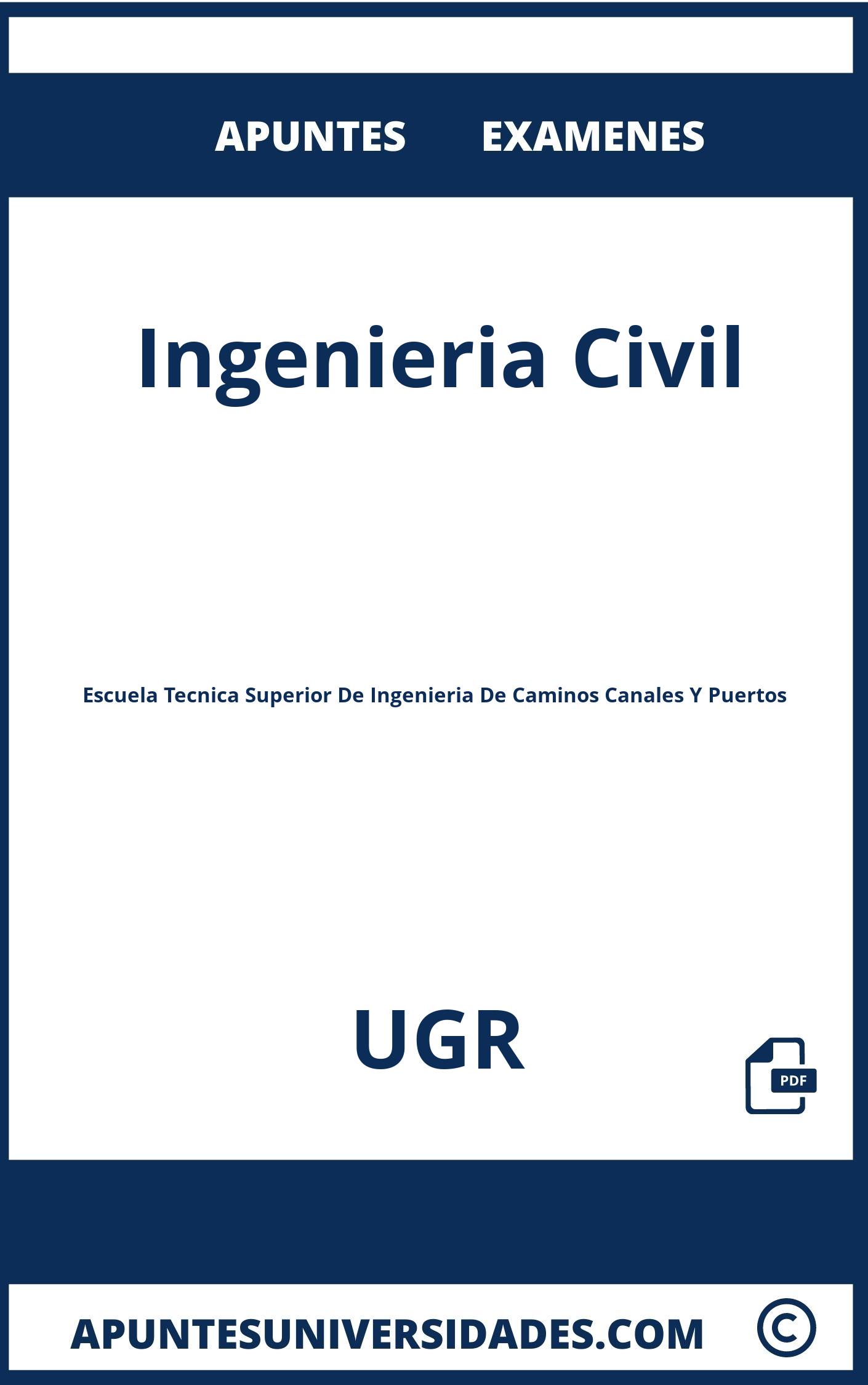 Apuntes y Examenes Ingenieria Civil UGR