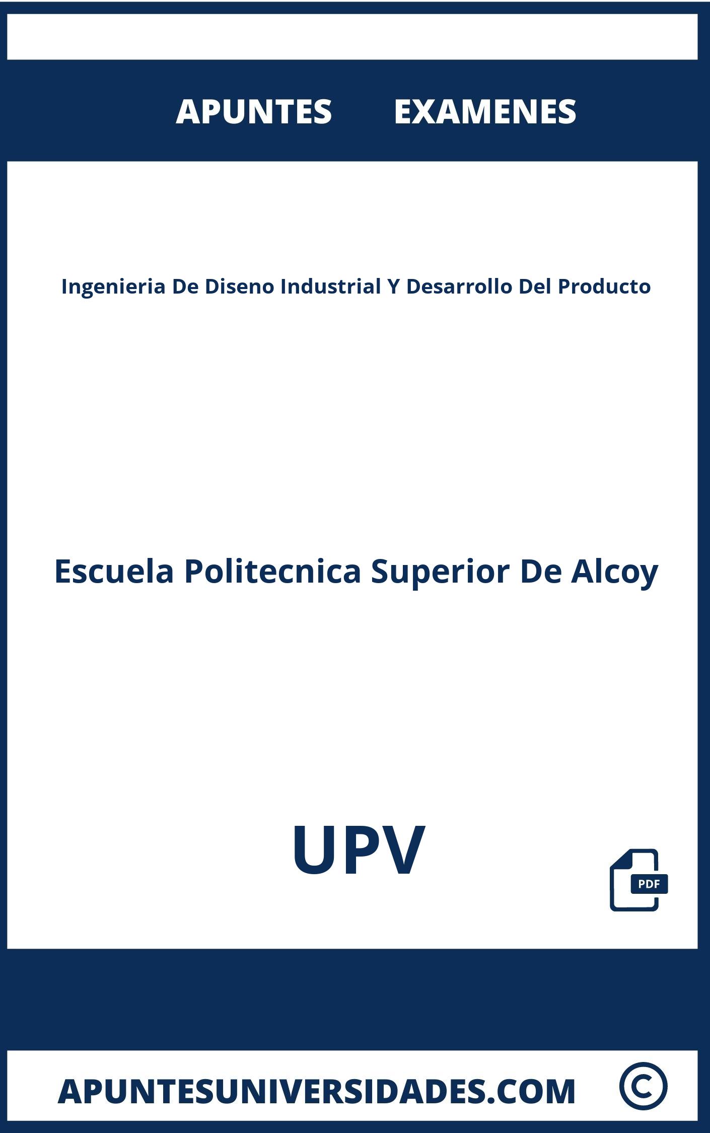 Examenes Apuntes Ingenieria De Diseno Industrial Y Desarrollo Del Producto UPV