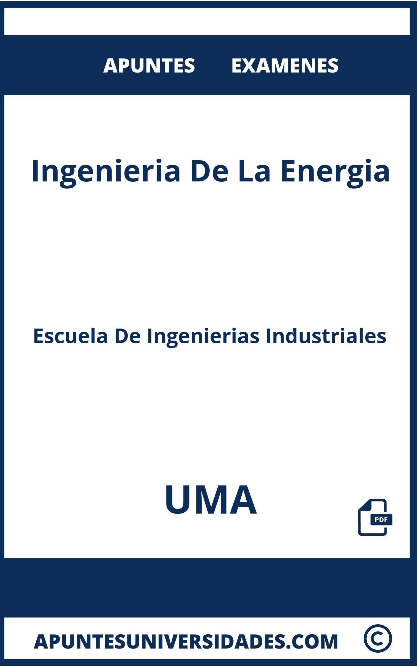 Examenes y Apuntes de Ingenieria De La Energia UMA