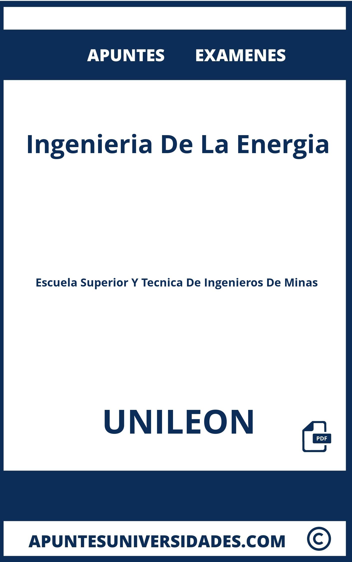 Apuntes y Examenes de Ingenieria De La Energia UNILEON