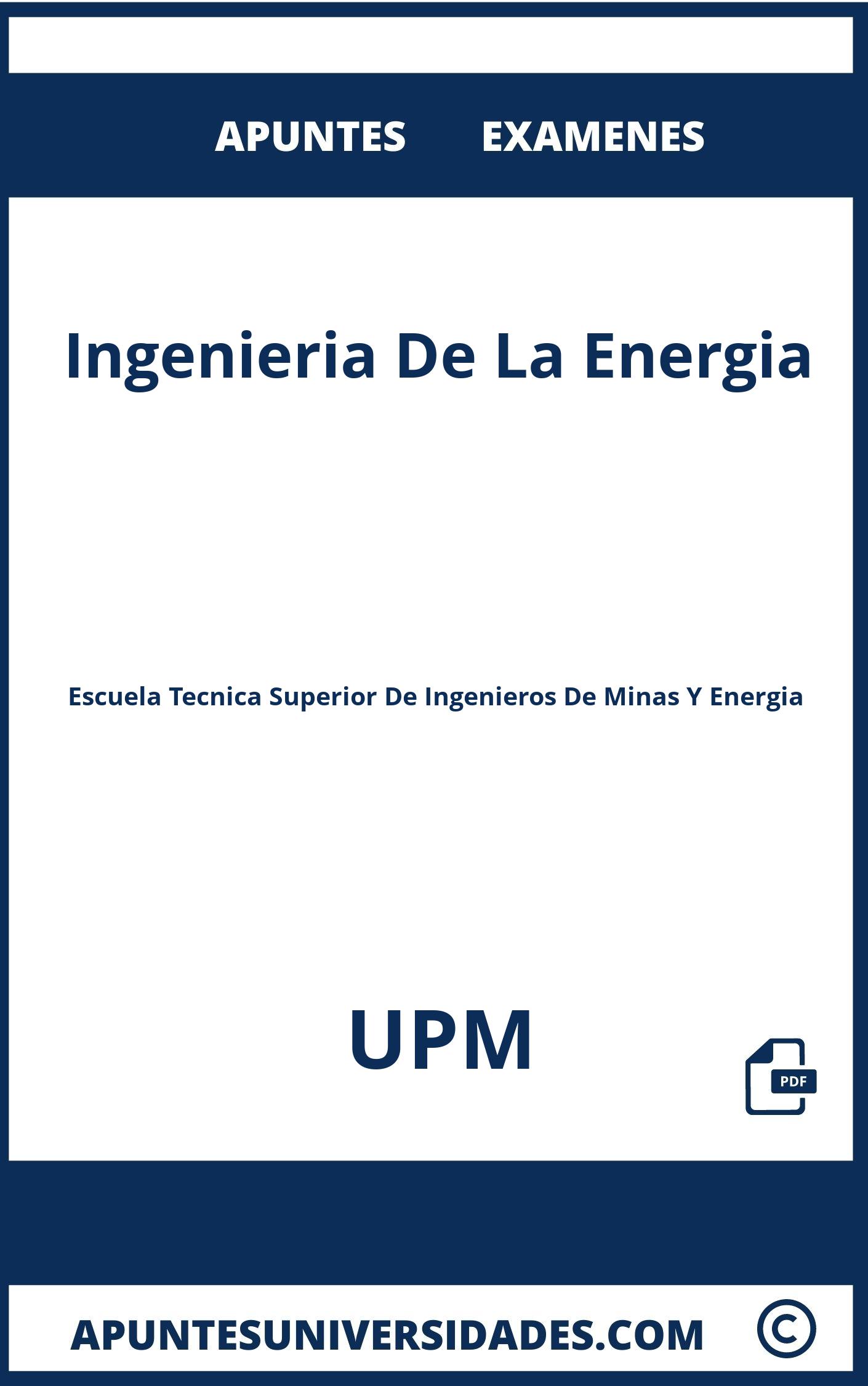 Apuntes y Examenes Ingenieria De La Energia UPM