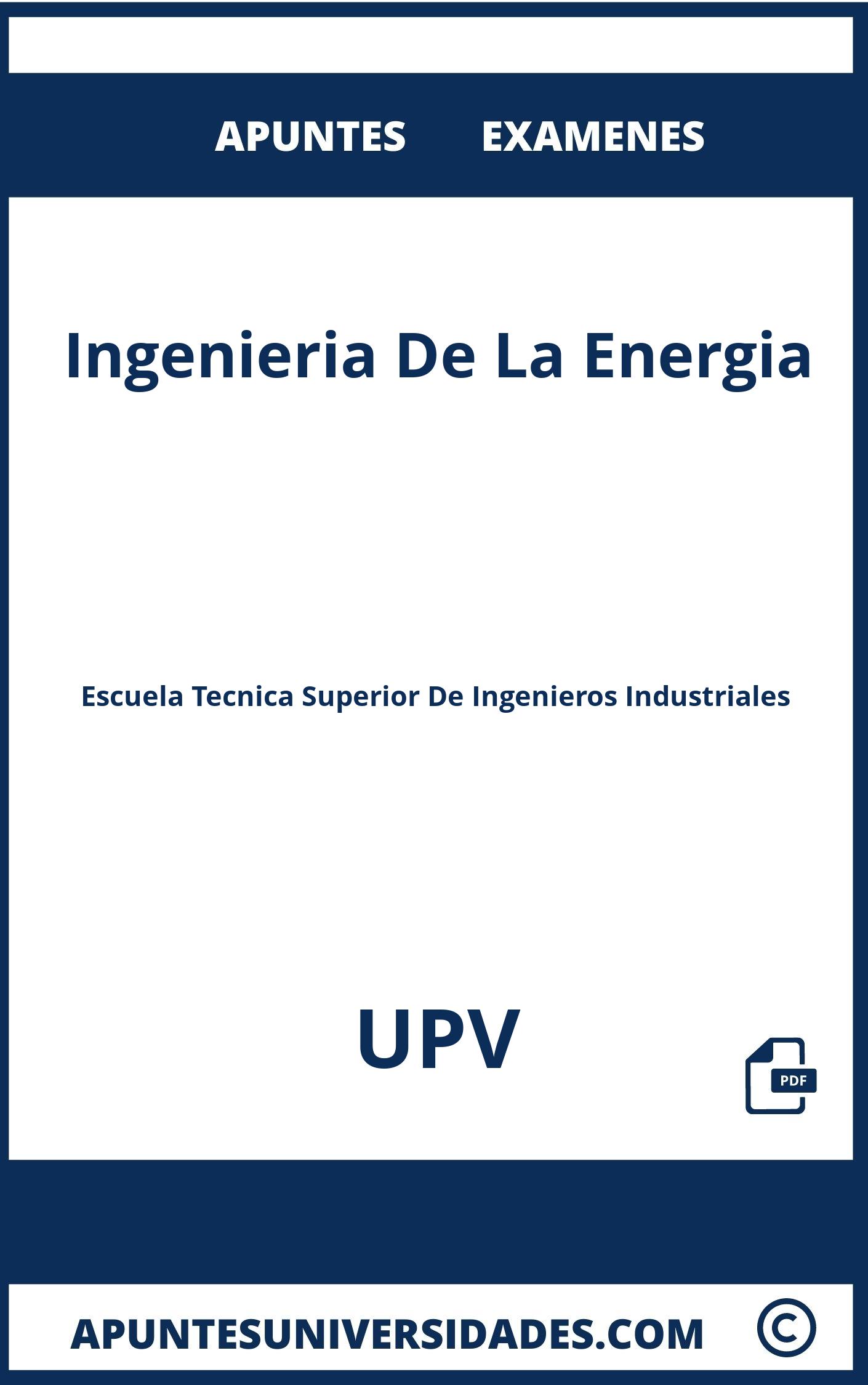 Apuntes y Examenes Ingenieria De La Energia UPV