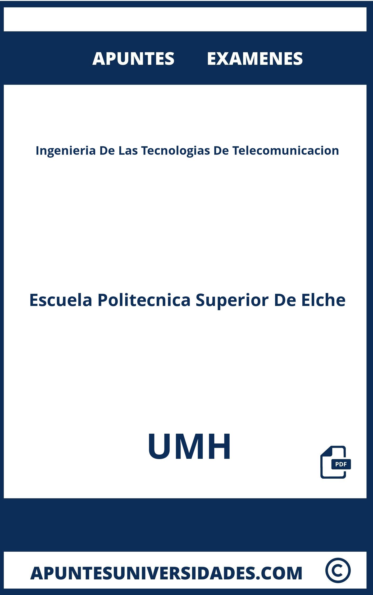 Examenes Apuntes Ingenieria De Las Tecnologias De Telecomunicacion UMH
