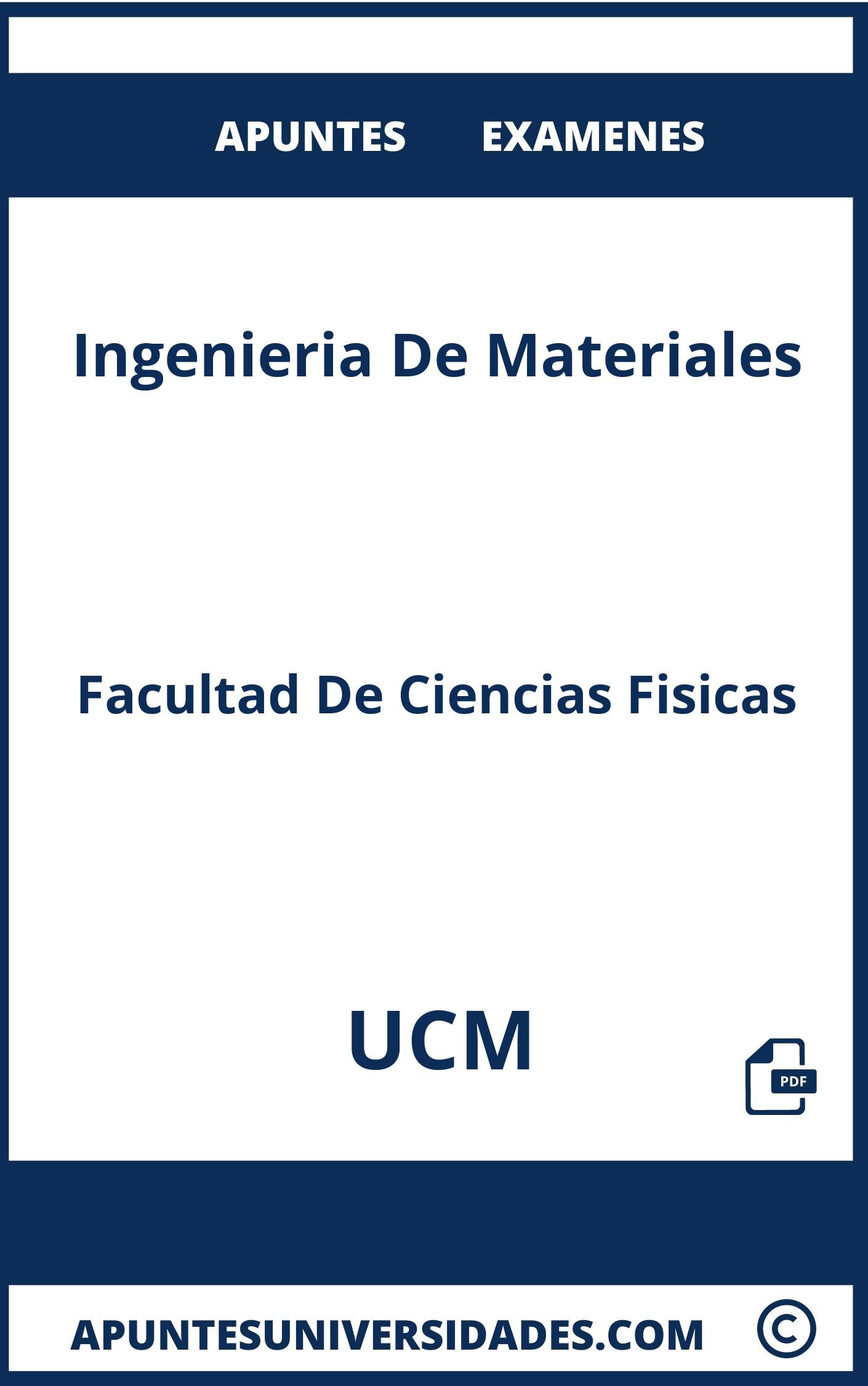 Examenes y Apuntes Ingenieria De Materiales UCM