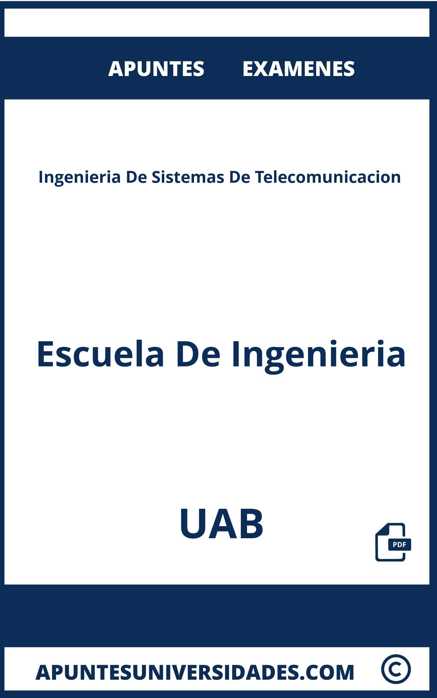 Examenes Apuntes Ingenieria De Sistemas De Telecomunicacion UAB