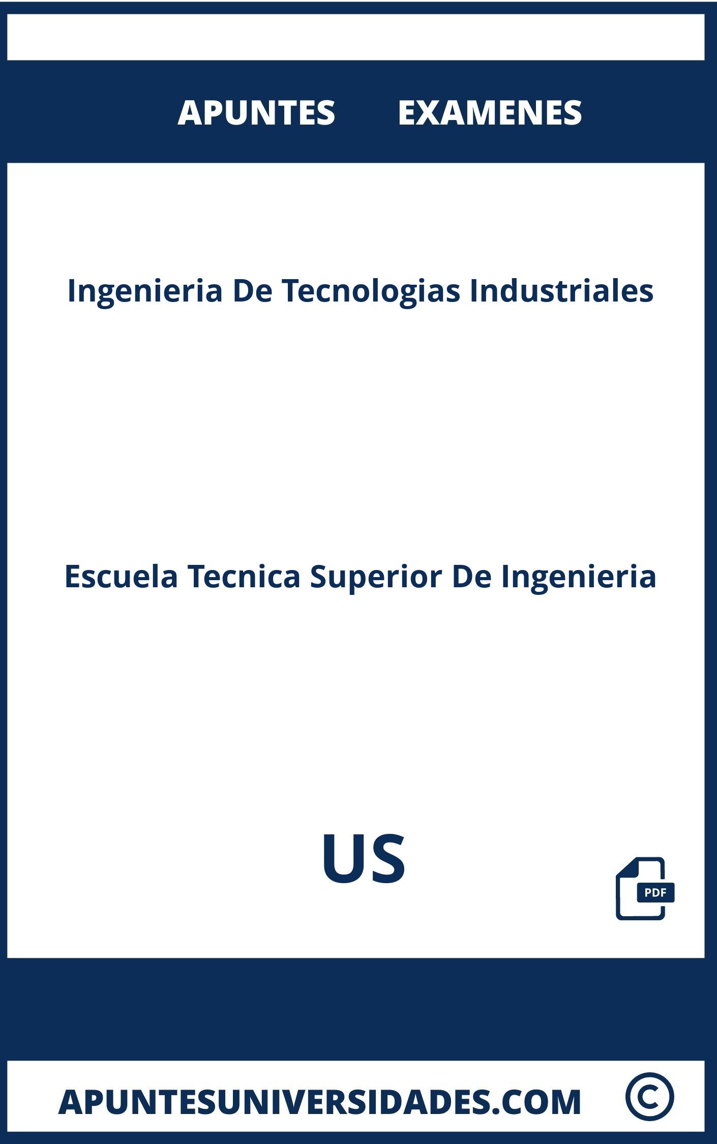 Apuntes Examenes Ingenieria De Tecnologias Industriales US