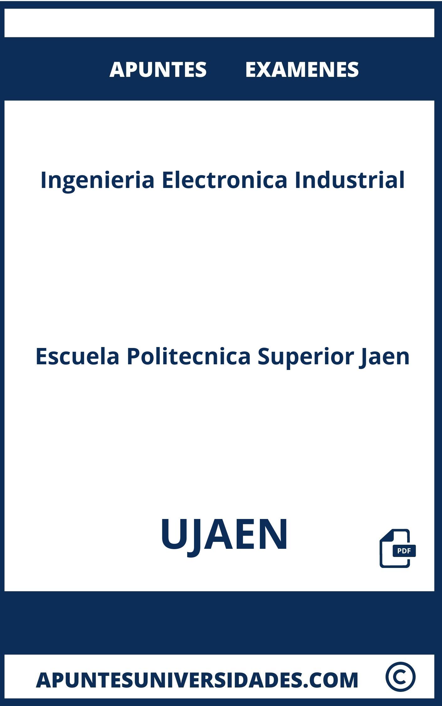 Examenes y Apuntes Ingenieria Electronica Industrial UJAEN