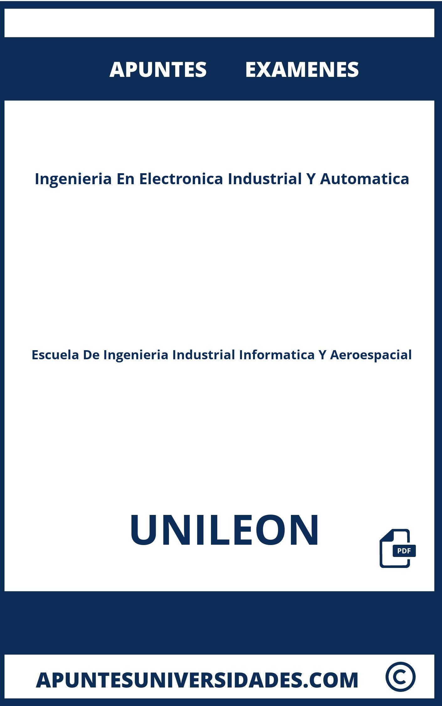 Apuntes Examenes Ingenieria En Electronica Industrial Y Automatica UNILEON