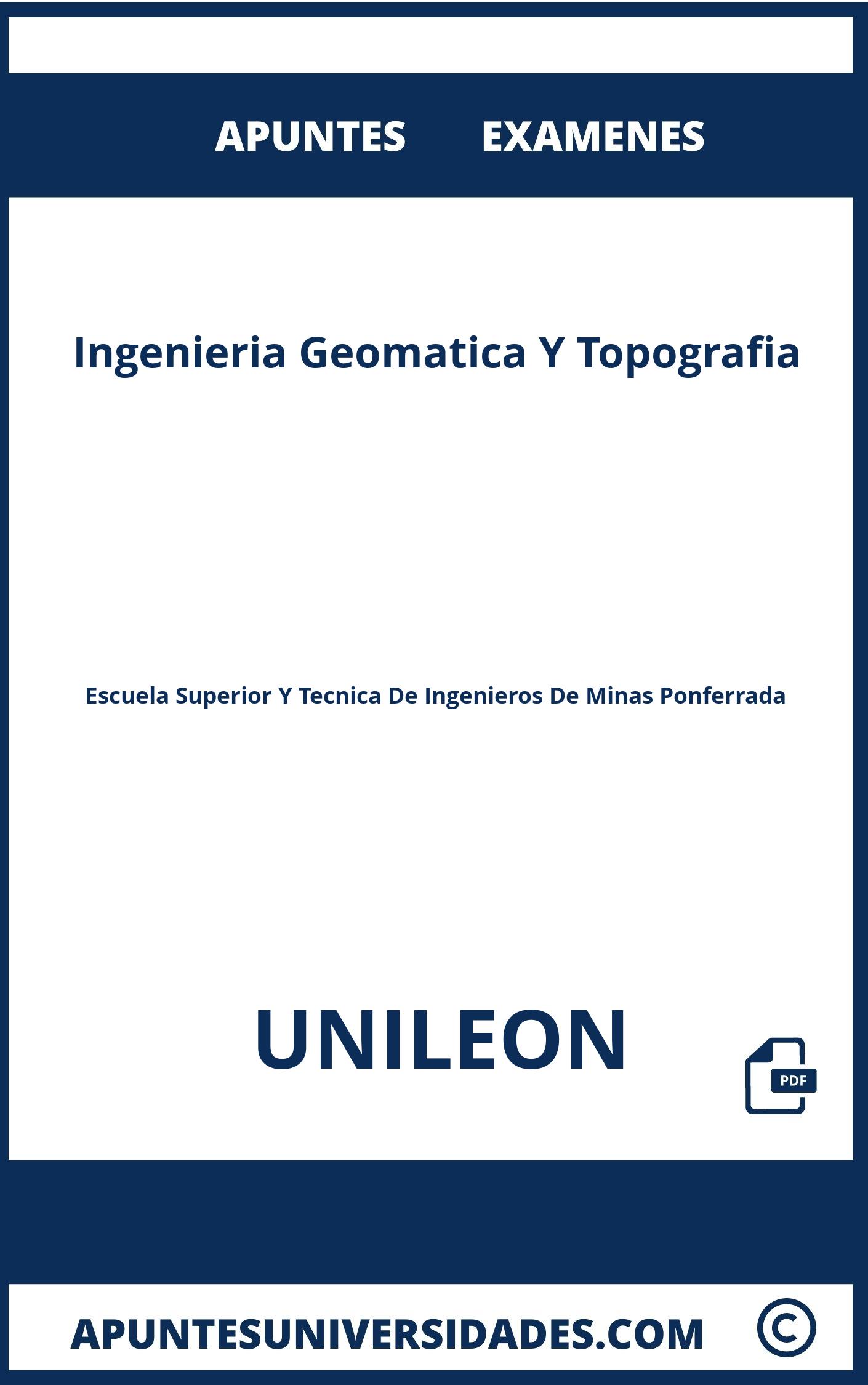 Examenes y Apuntes de Ingenieria Geomatica Y Topografia UNILEON