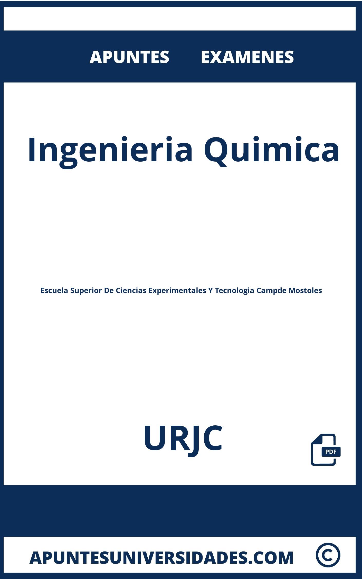 Examenes y Apuntes Ingenieria Quimica URJC