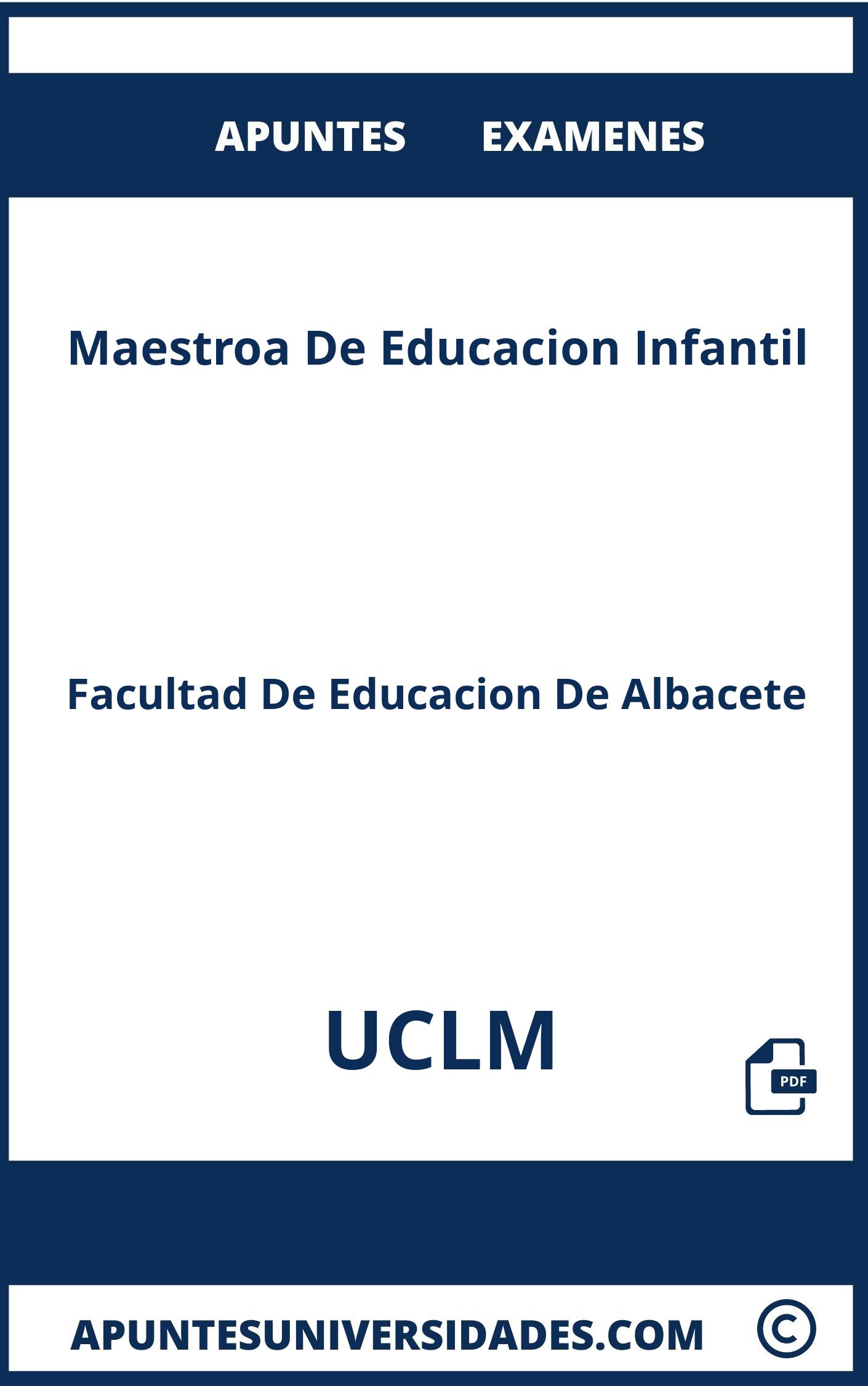 Examenes y Apuntes de Maestroa De Educacion Infantil UCLM