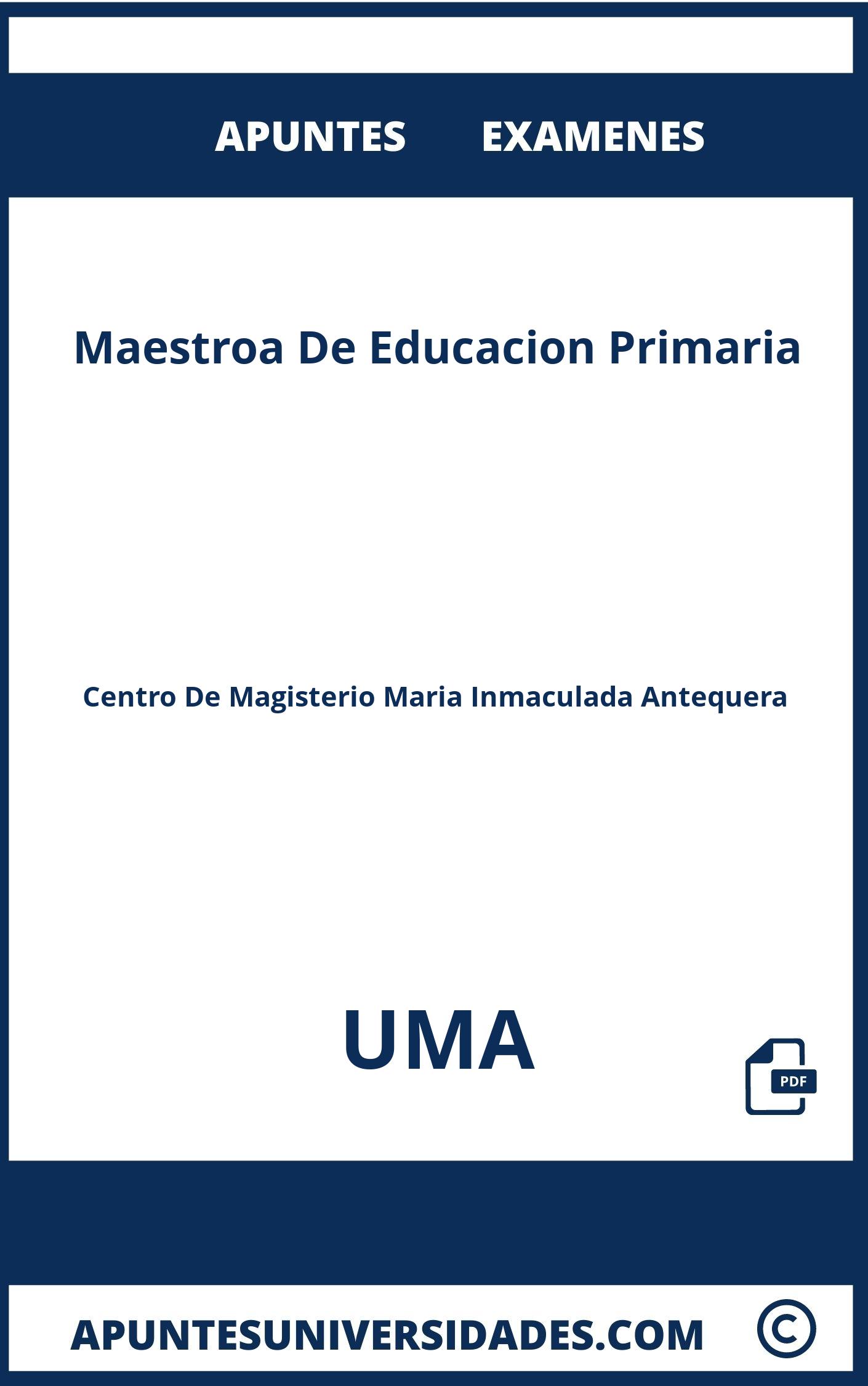 Examenes y Apuntes de Maestroa De Educacion Primaria UMA